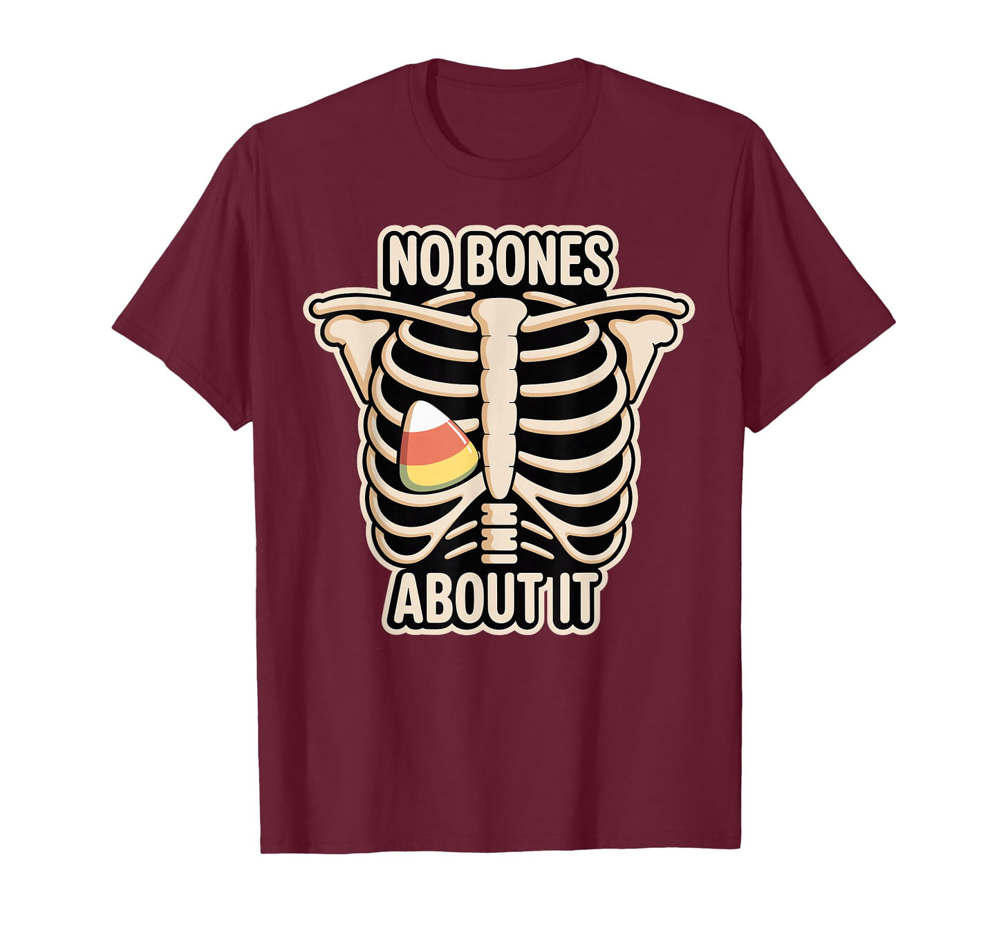 No Bones About It Ribcage Candy Corn Joke T-Shirt