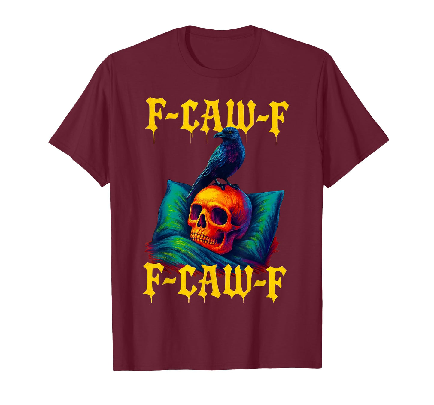 F-CAW-F Funny Halloween Graphic - Skull & Crow Trend T-Shirt