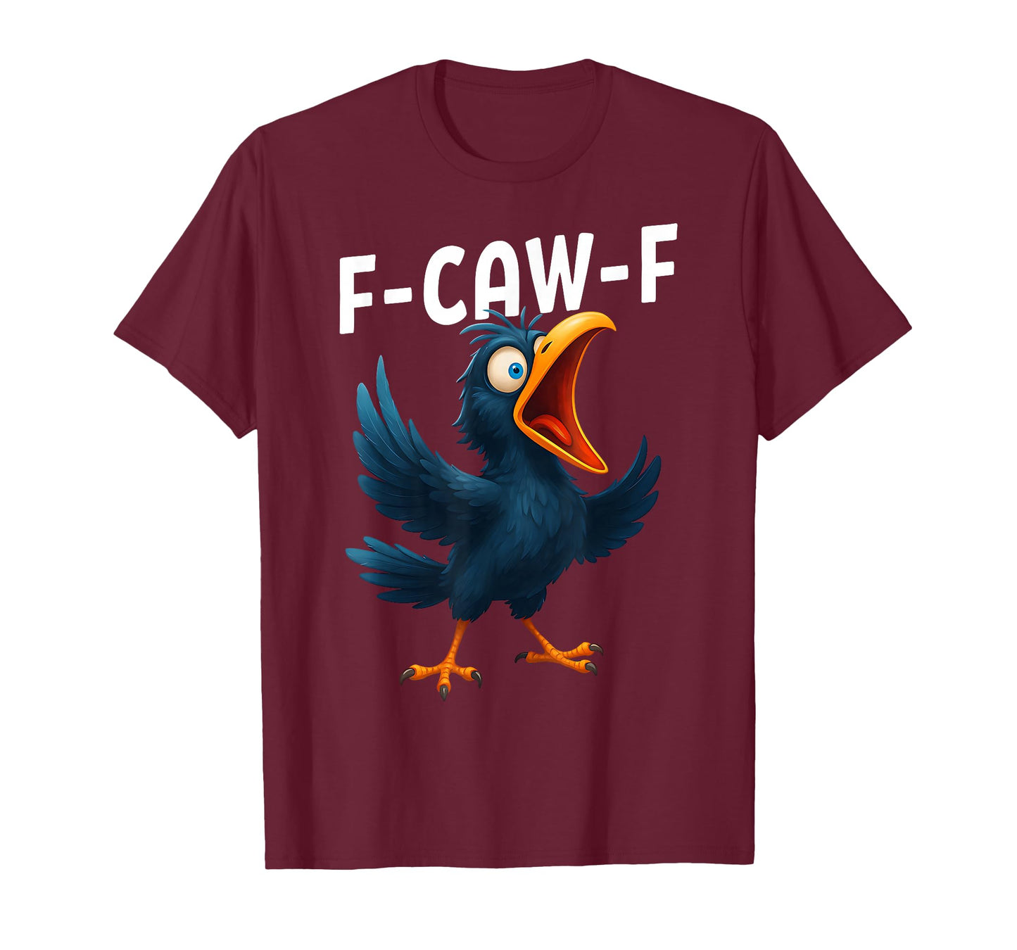 F-Caw-F Funny Crow Raven Pun Screaming Cartoon Bird Meme T-Shirt