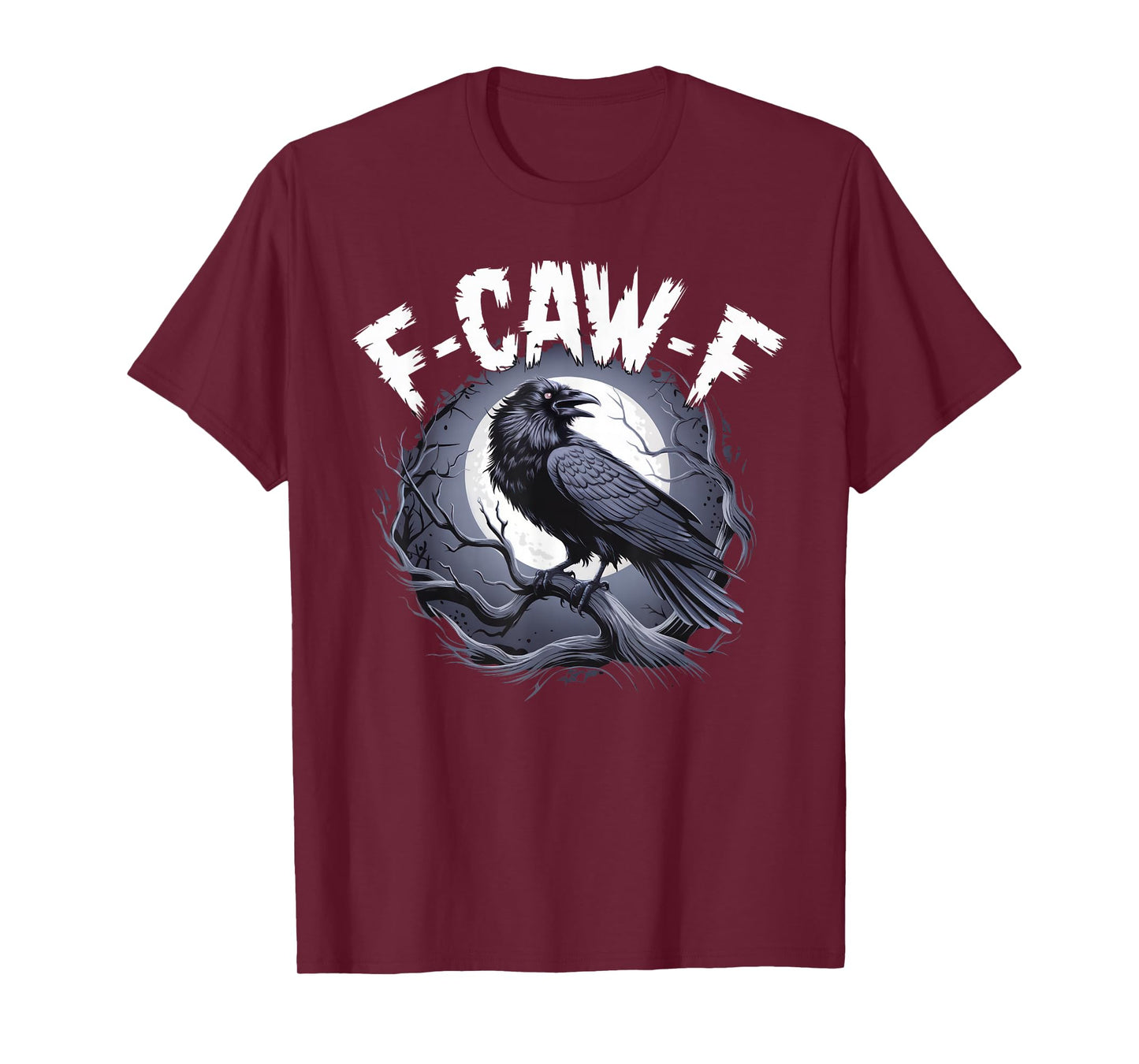 F-Caw-F T-Shirt