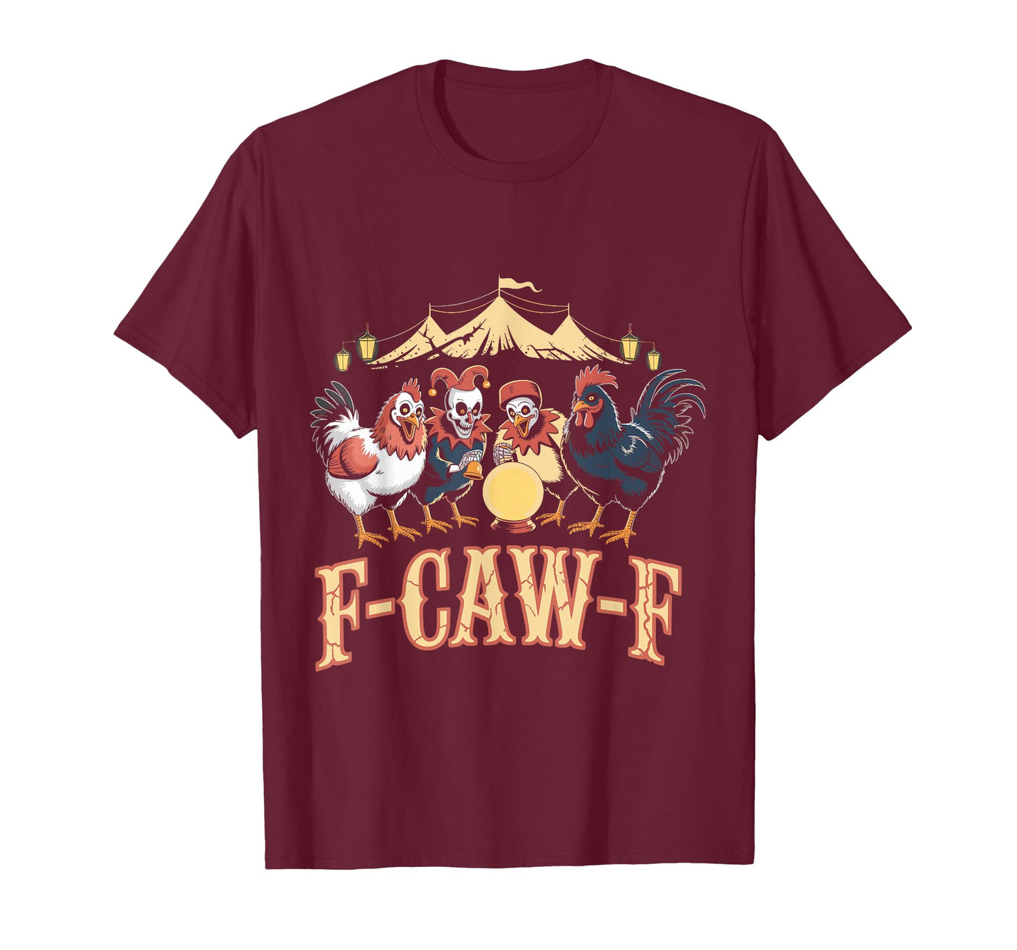 F-Caw-F Funny Circus Rooster Chicken Meme Art T-Shirt