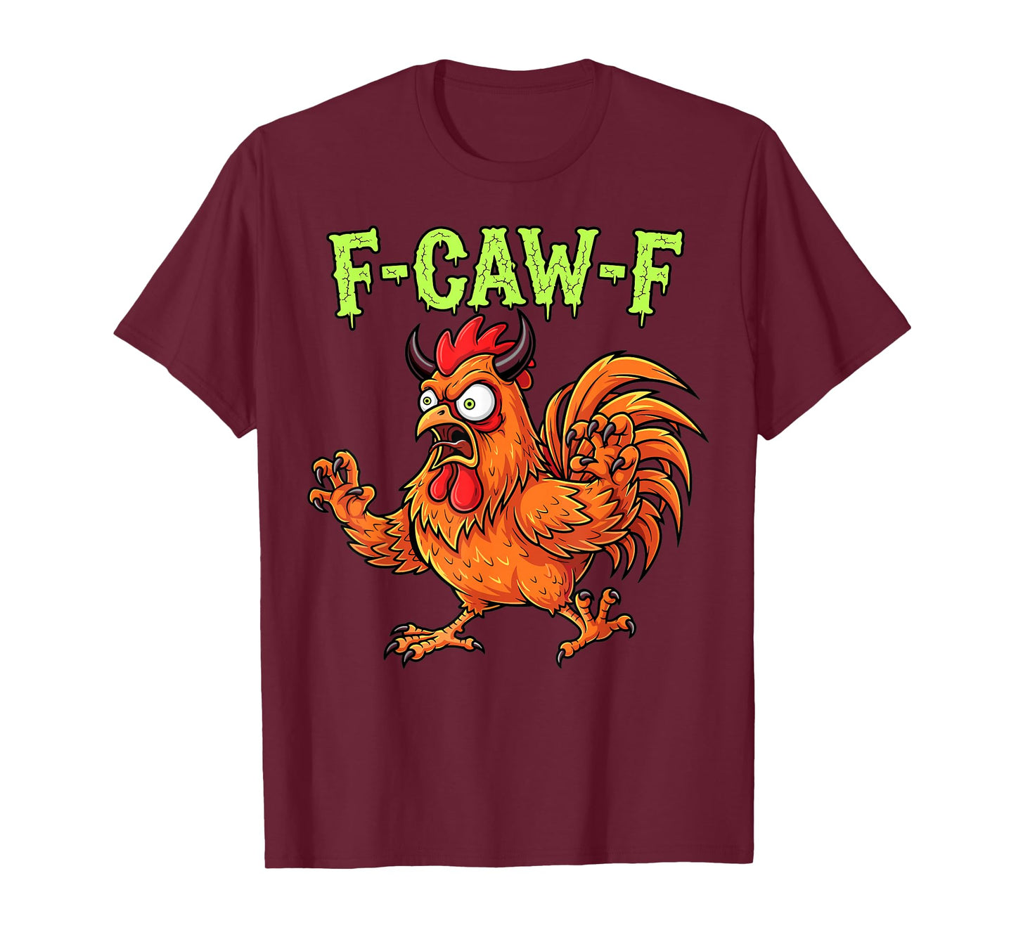 Funny Angry Rooster F-Caw-F Crazy Chicken Art T-Shirt