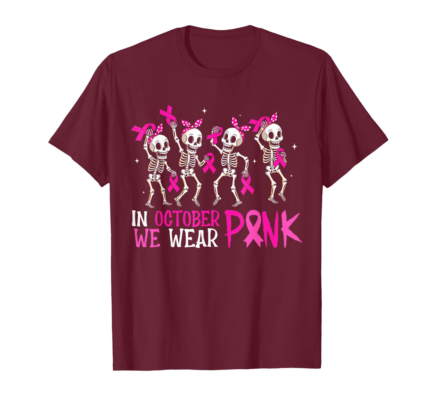 in October We Wear Pink Skeleton Breast Cancer Awareness T-Shirt