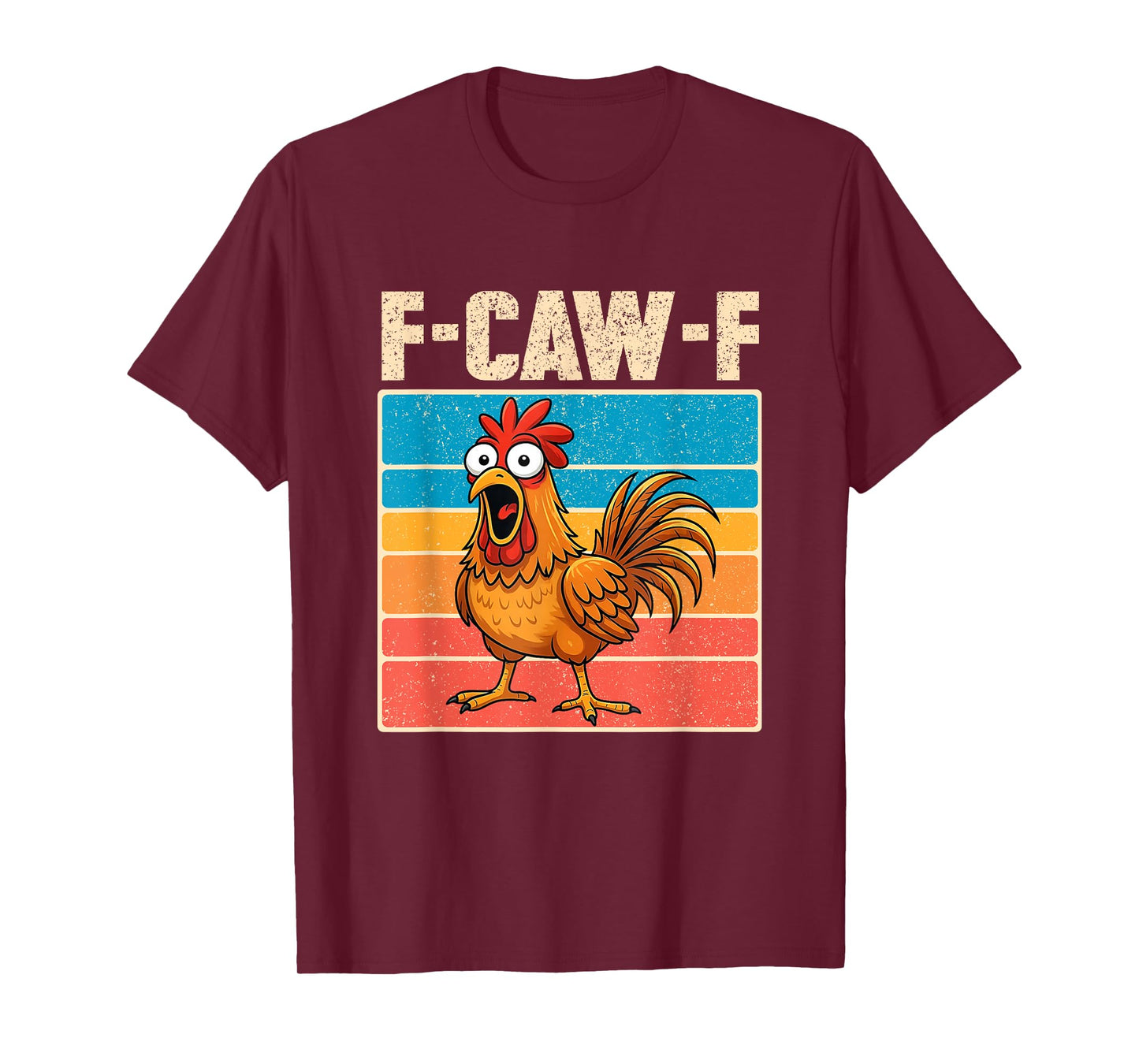 F-Caw-F Funny Chicken Humor F-Caw-F Quote Farm Animal Meme T-Shirt