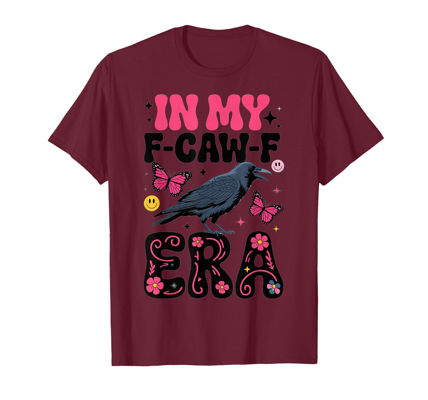 My F-Caw-F Era Boho Butterfly Raven Retro Style T-Shirt