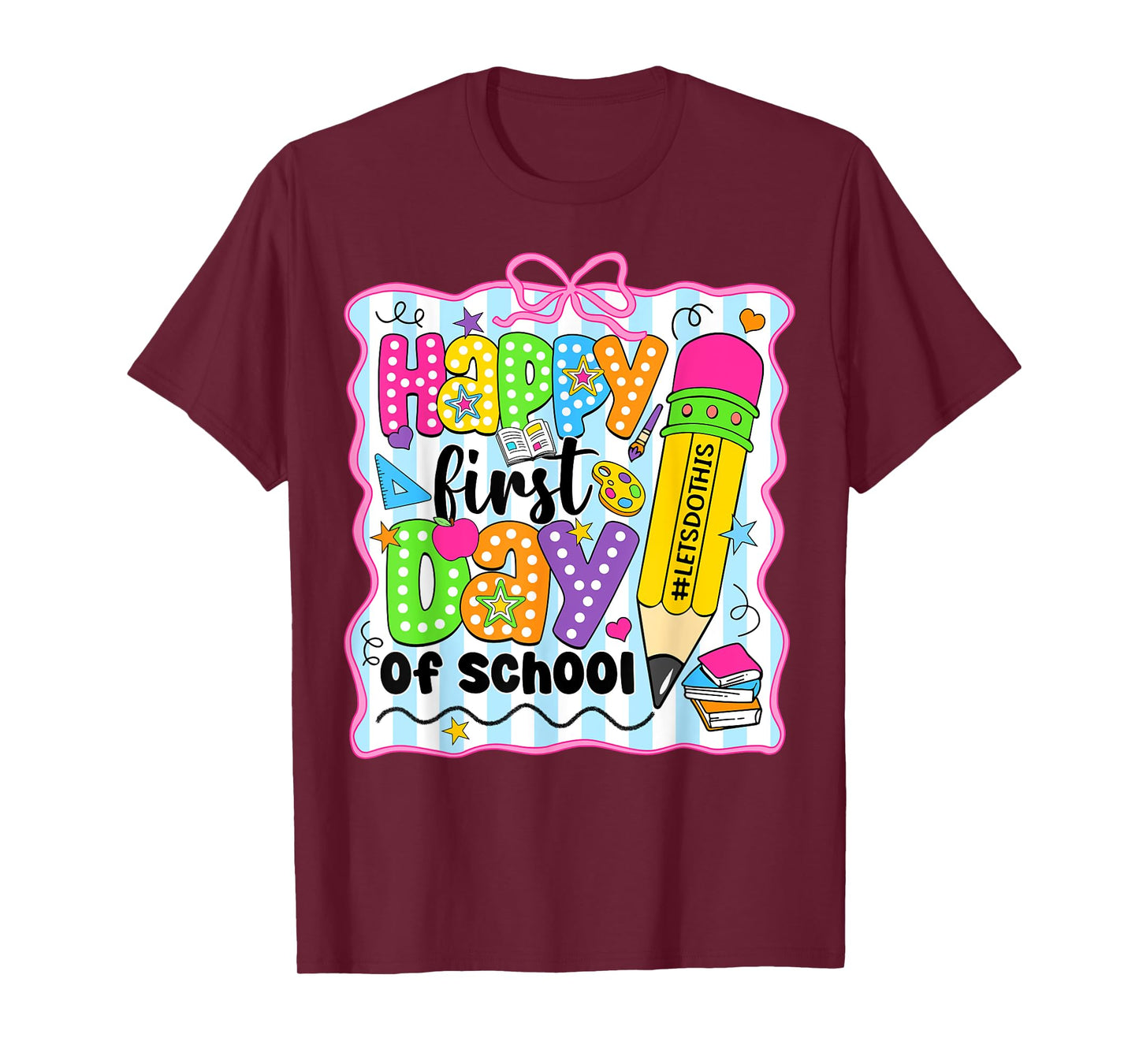 Happy First Day Of School Pencil Teacher Kids Back To School T-Shirt