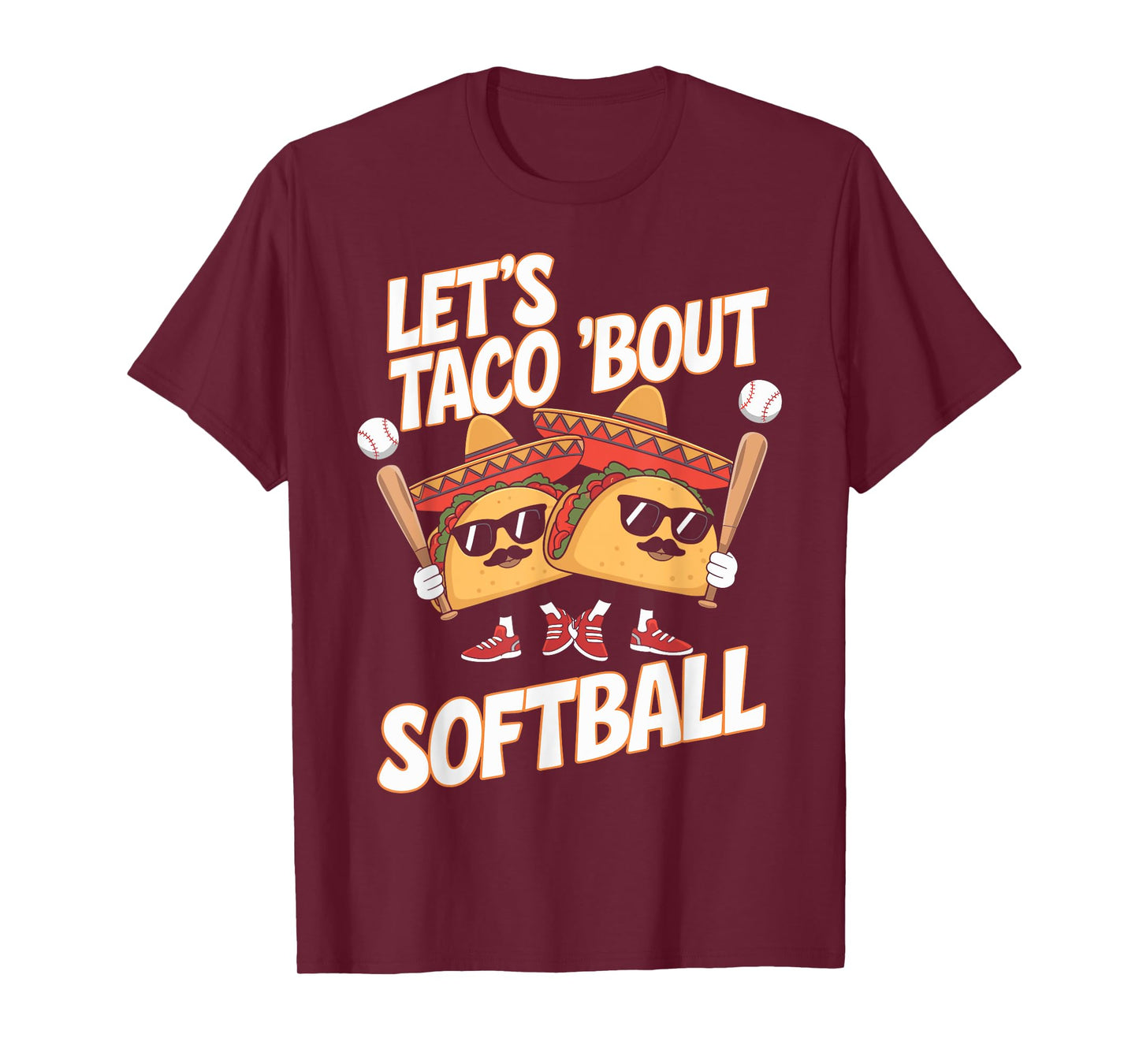 Let's Taco Bout Softball Funny Taco Day Fiesta Party Mexican T-Shirt