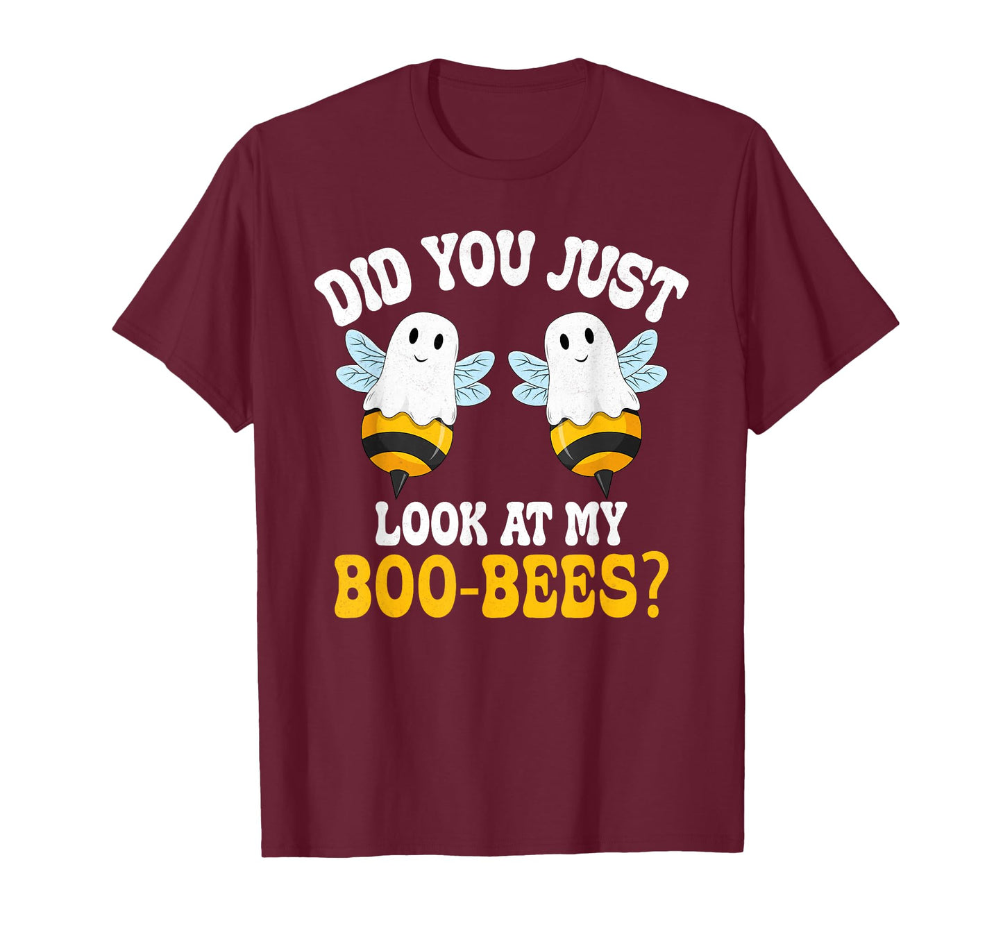 Funny Did You Just Look at My Boo Bees Ghost Halloween T-Shirt