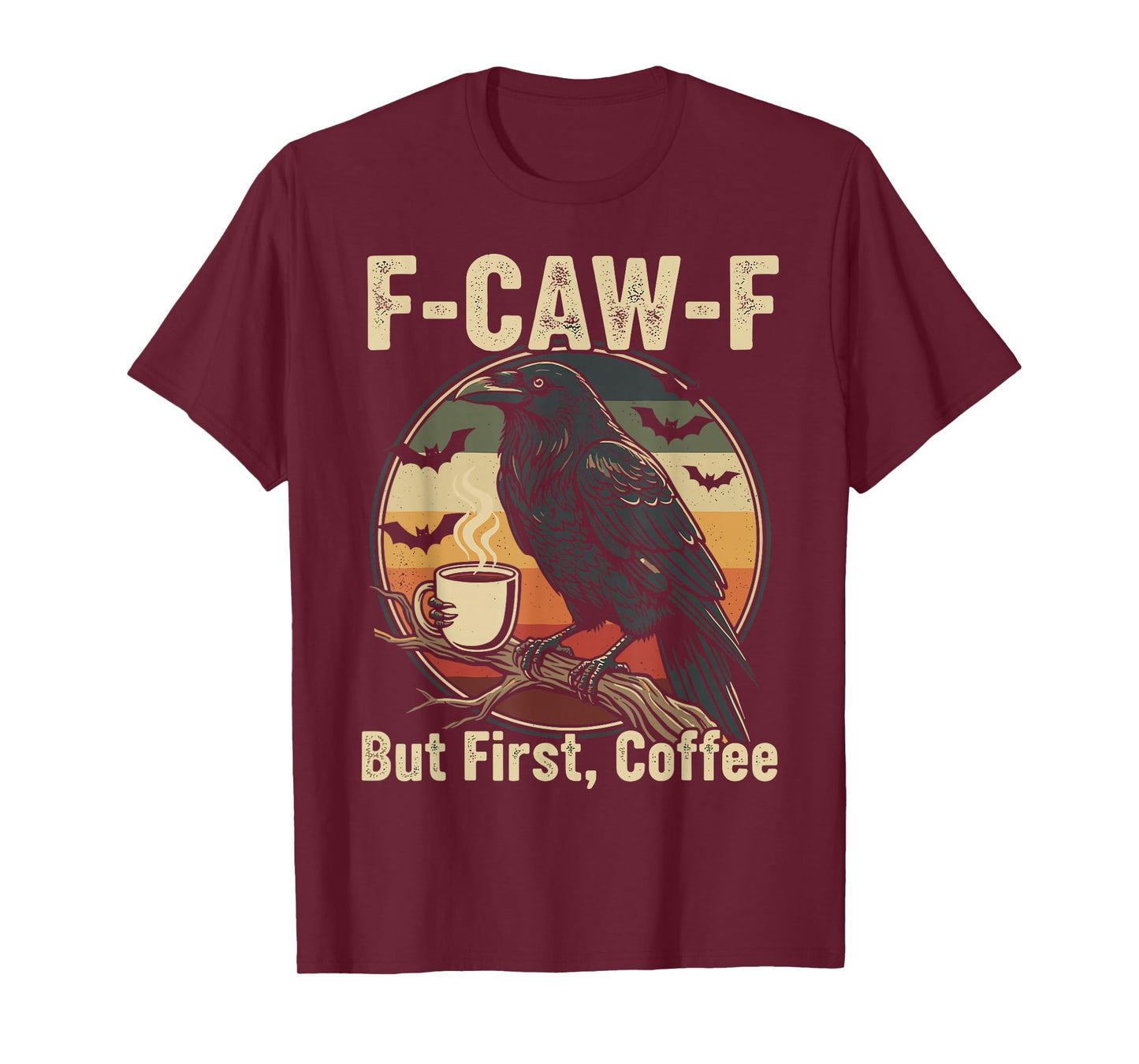 F-Caw-F Funny Crow Coffee Meme Gothic Humor T-Shirt