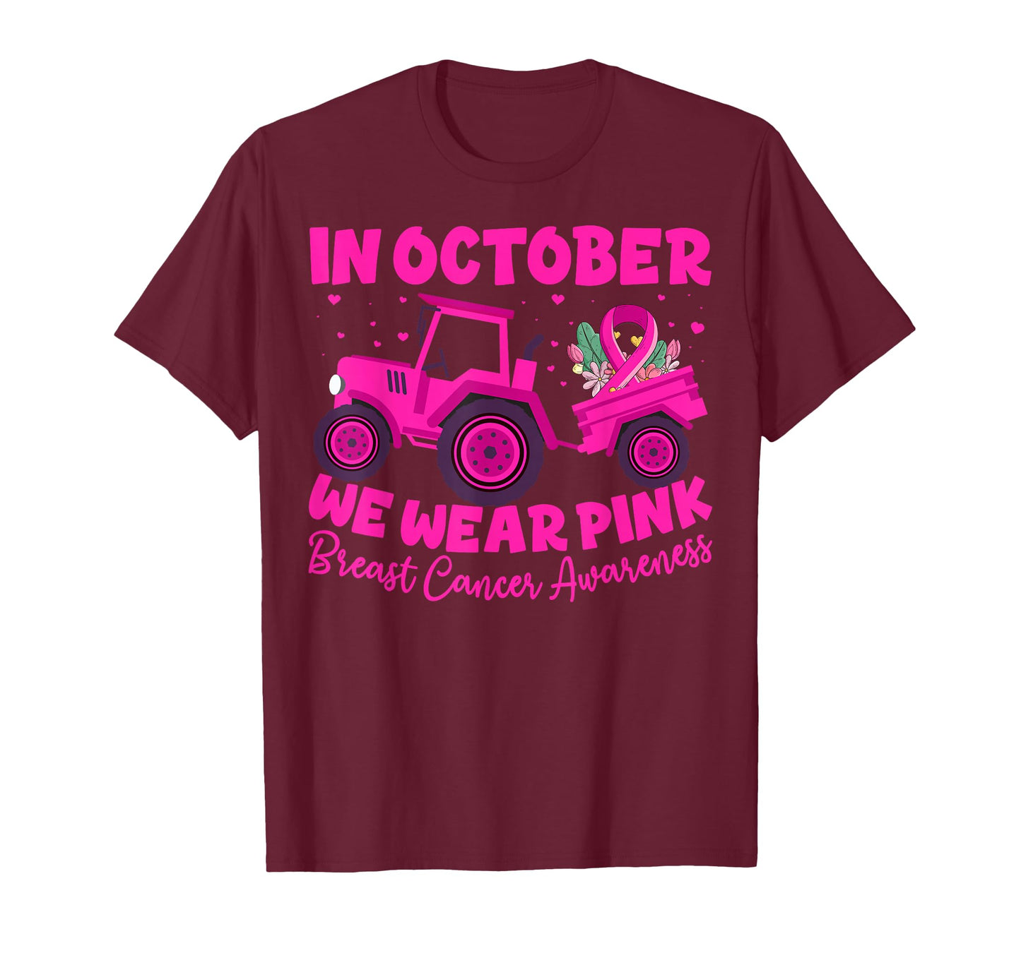 in October We Wear Pink Tractor Breast Cancer Farmer Mom T-Shirt