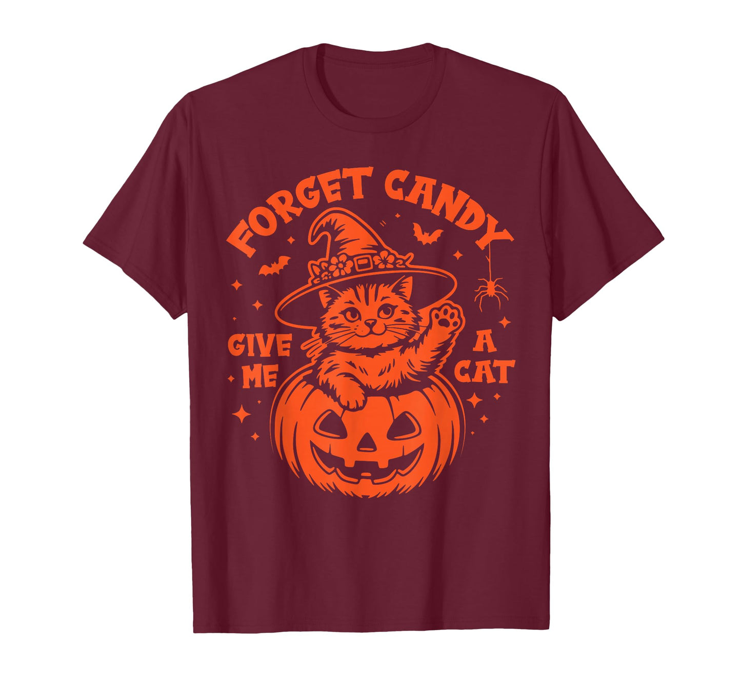 Forget Candy Give Me A Cat Lovers Halloween Cute Pet Pumpkin T-Shirt