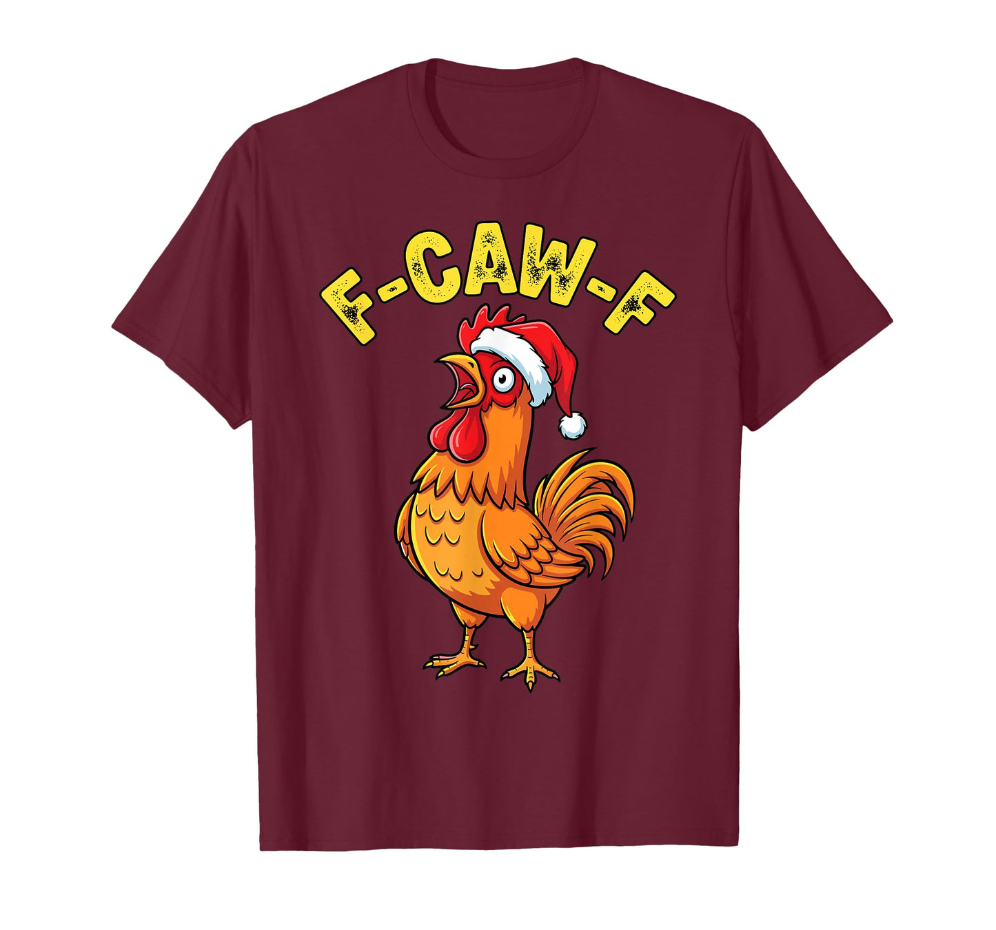 Funny Christmas Chicken F-Caw-F Santa Hat Holiday T-Shirt