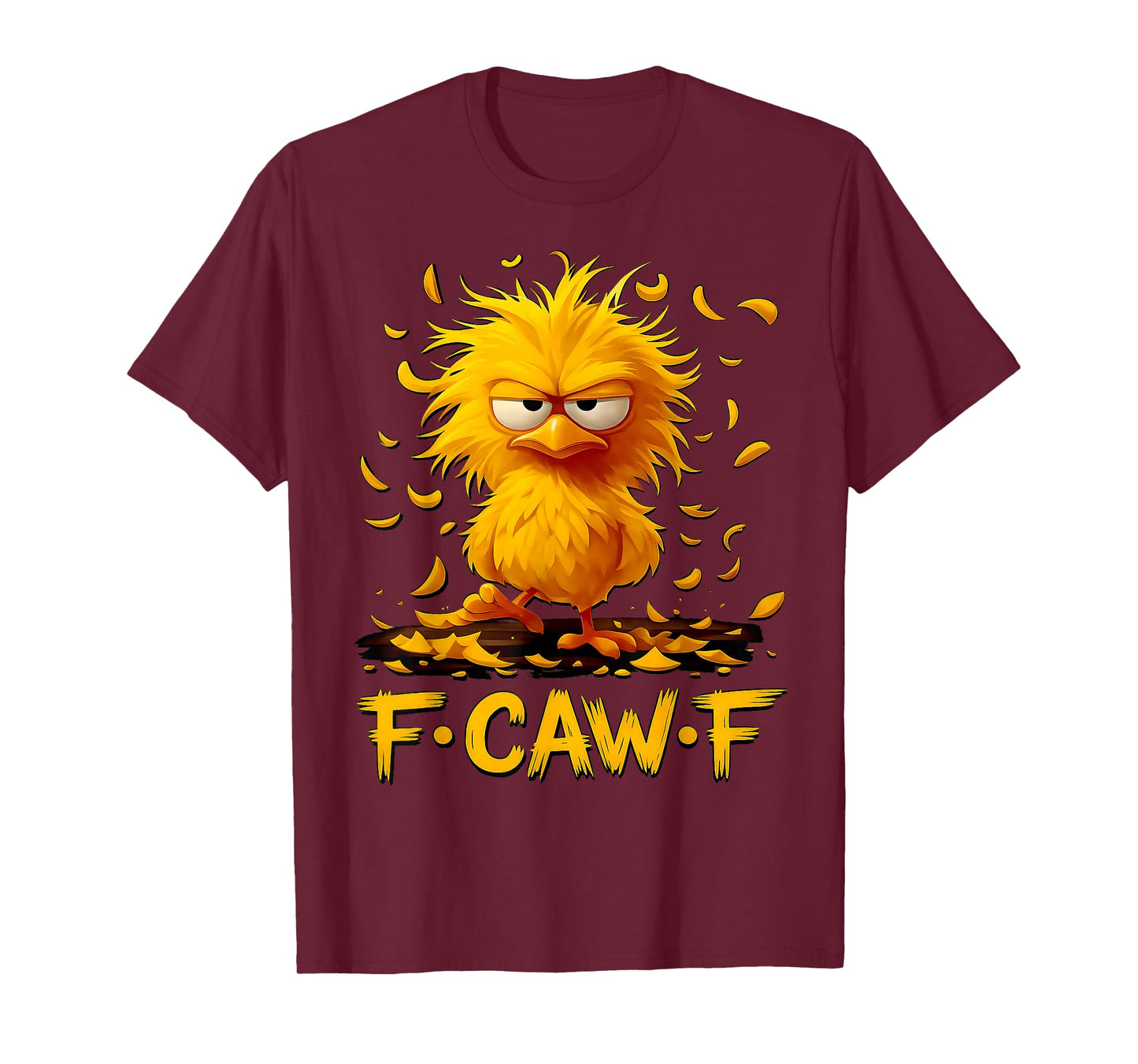 F-Caw-F Funny Chicken Humor F-Caw-F T-Shirt