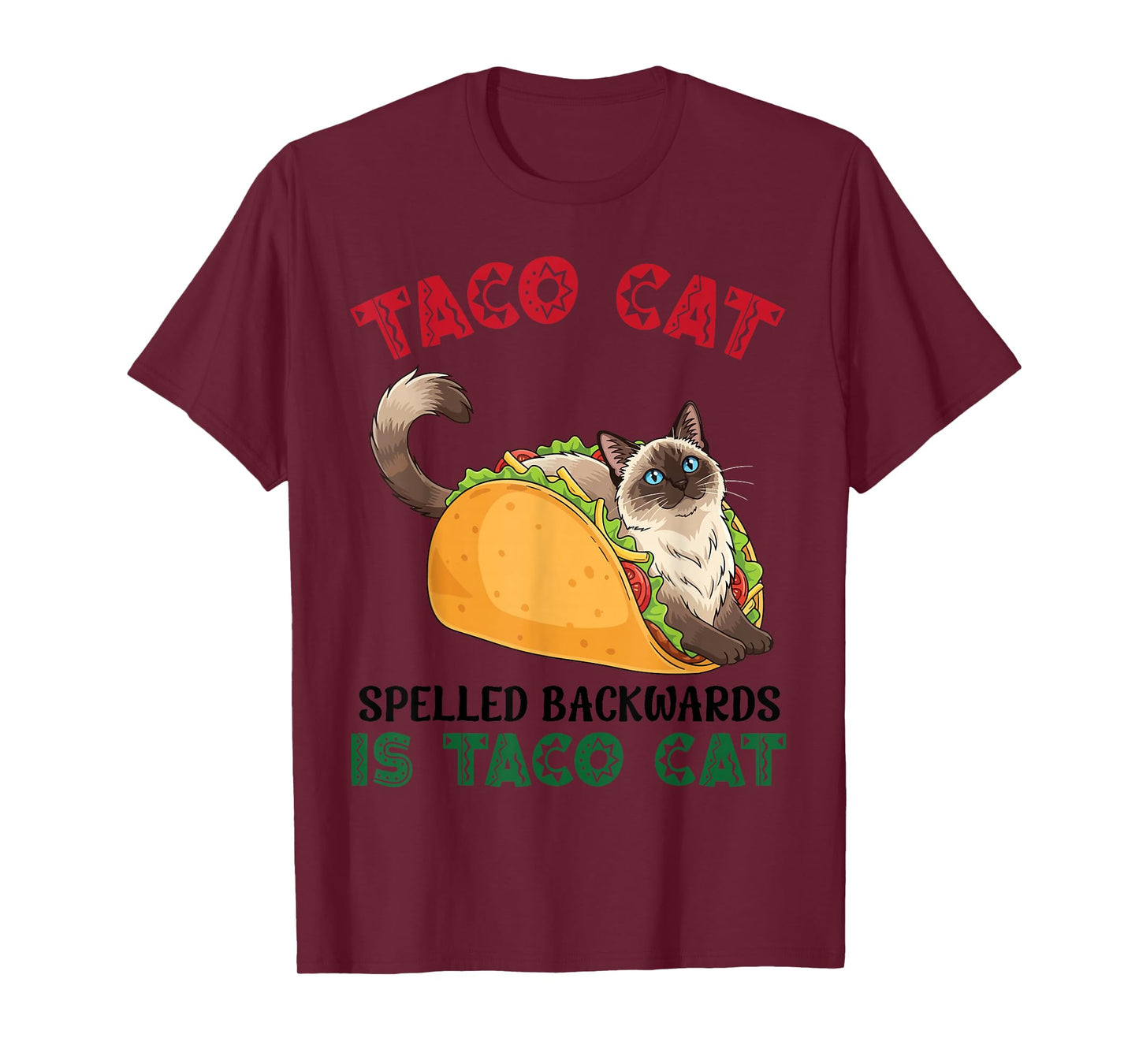 Balinese Taco Cat Spelled Backwards is Taco Inside A Cat T-Shirt