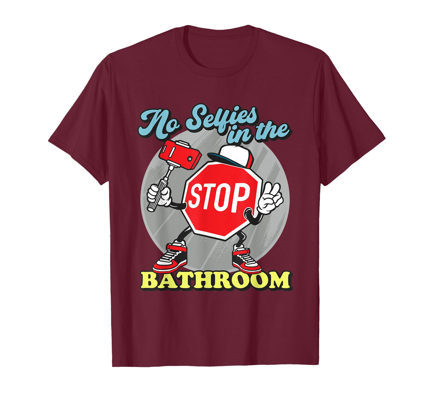 Funny Stop Sign No Selfies In The Bathroom Shower T-Shirt