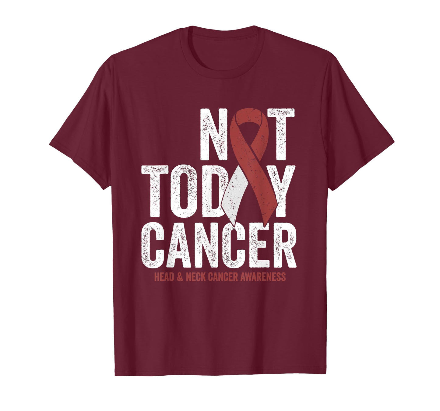 Not Today Throat Oral Head and Neck Cancer Awareness Ribbon T-Shirt