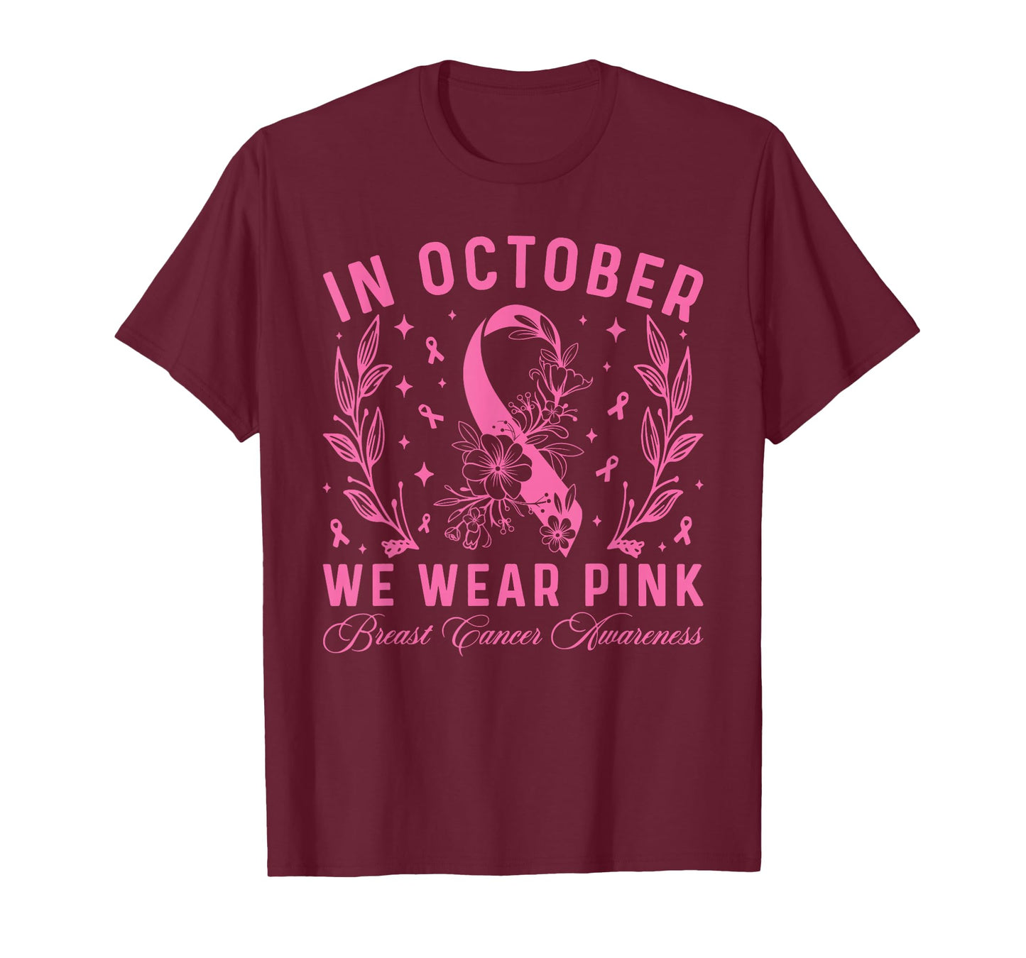 in October We Wear Pink Ribbon Breast Cancer Awareness Month T-Shirt