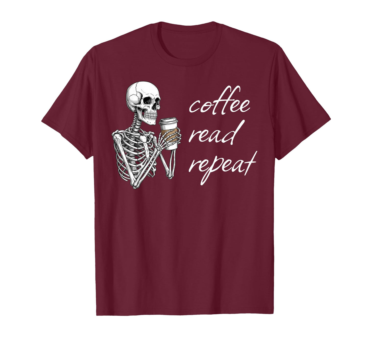 Coffee Read Repeat Skeleton Book Reader Spooky Halloween T-Shirt