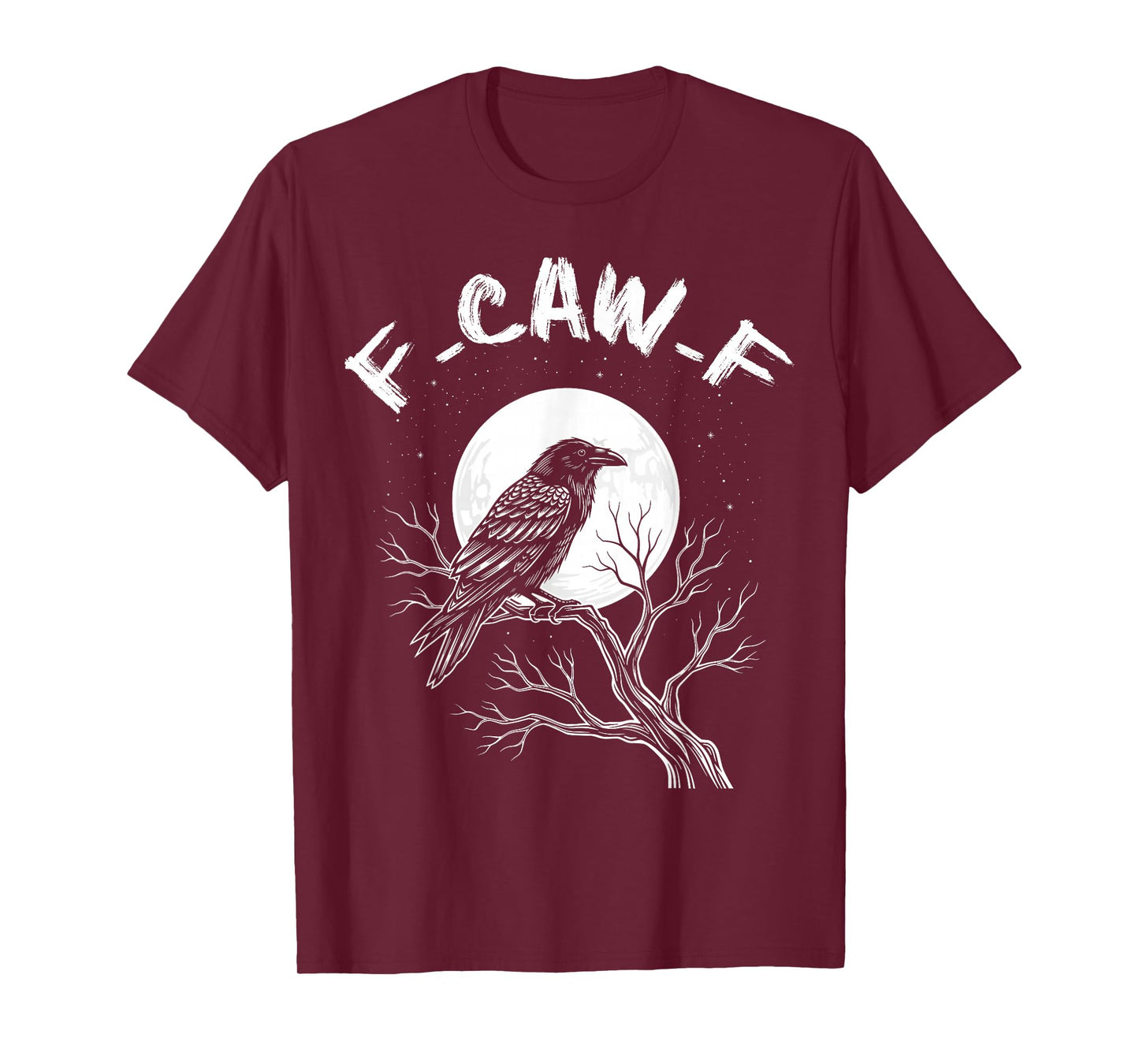 Cool Sarcastic Quote Funny Retro Joke Attitude Humor F Caw F T-Shirt