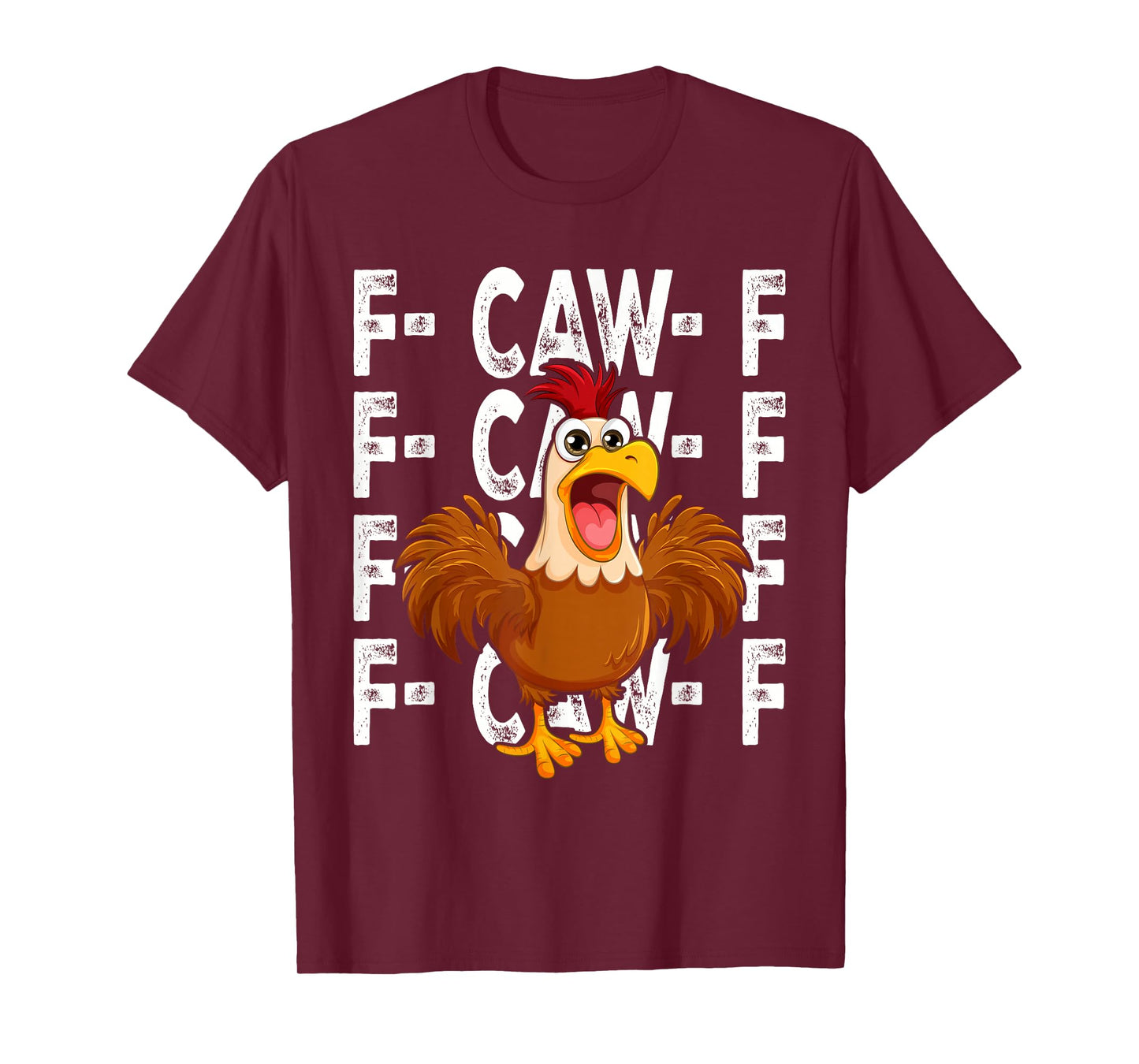 Funny F-Caw-F Chicken Shirts, FCAWF Chicken Men Women T-Shirt