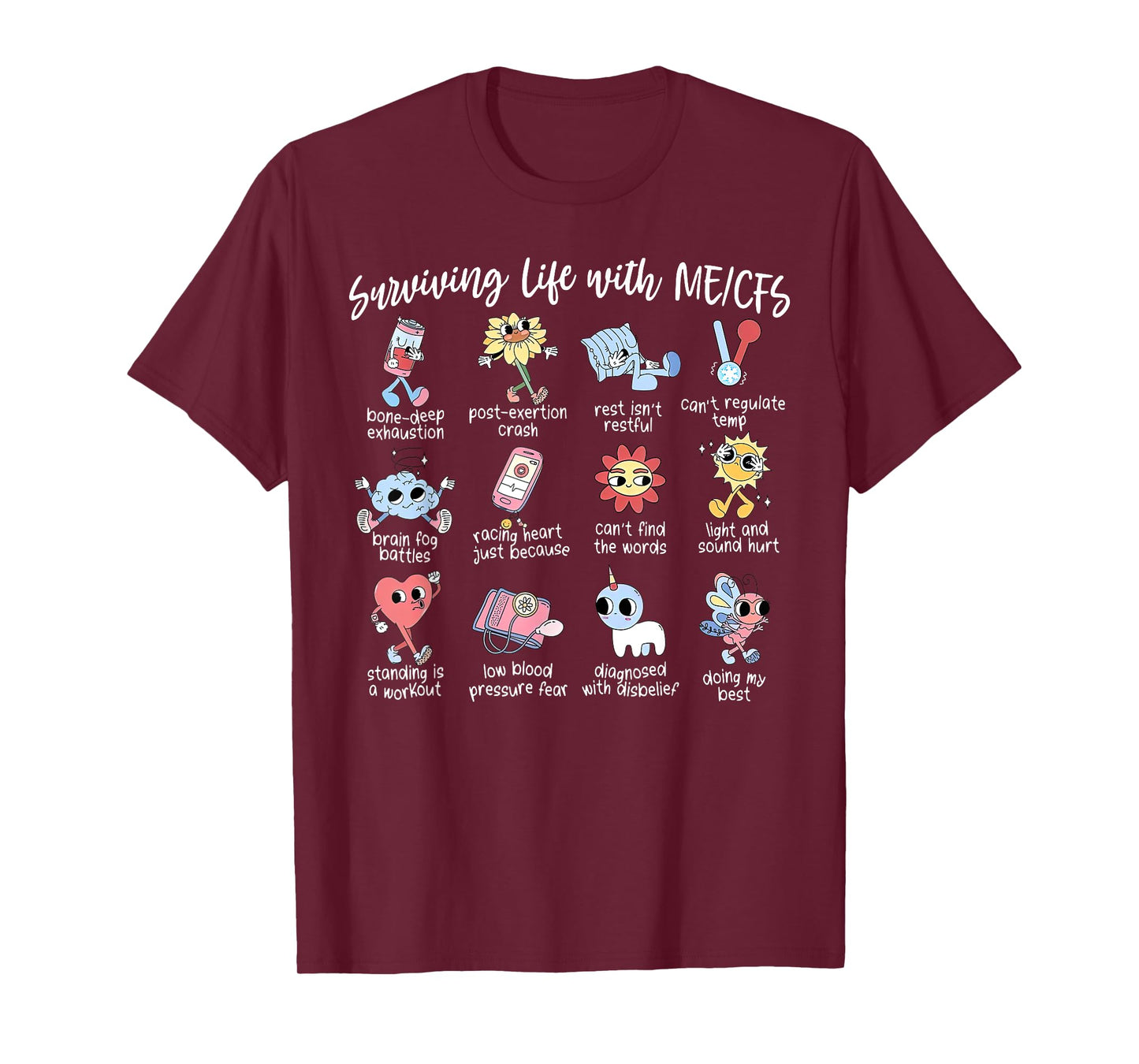 Surviving Life With ME-CFS Myalgic Encephalomyelitis Warrior T-Shirt