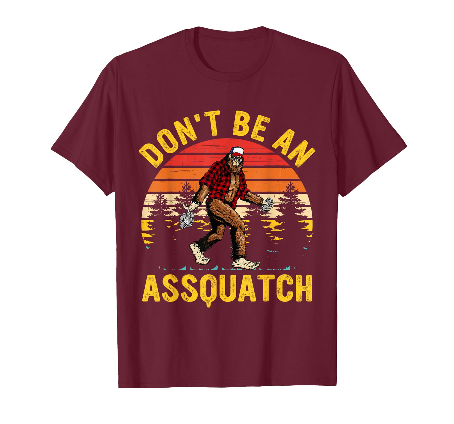 Don't Be An Assquatch Snarky Outdoor Sasquatch T-Shirt