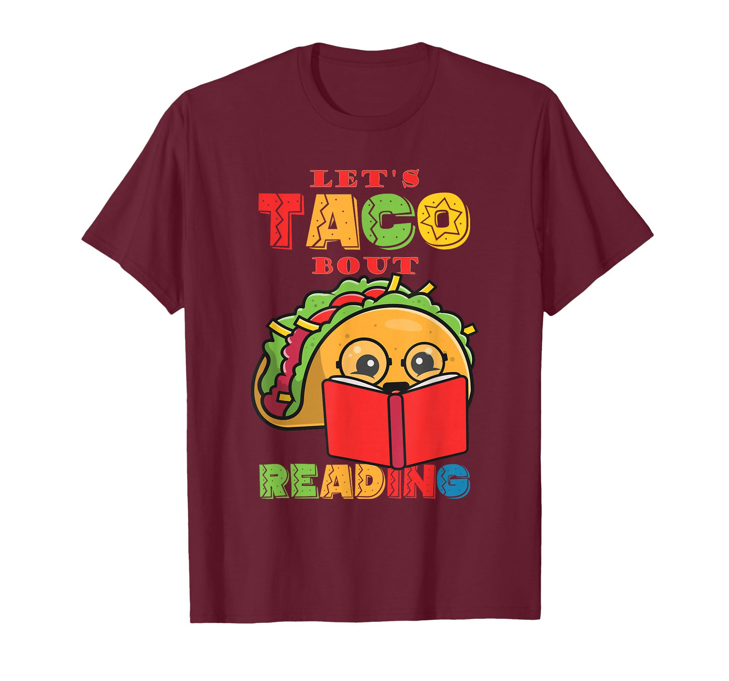 Reading books or Let's Taco Bout Reading T-Shirt