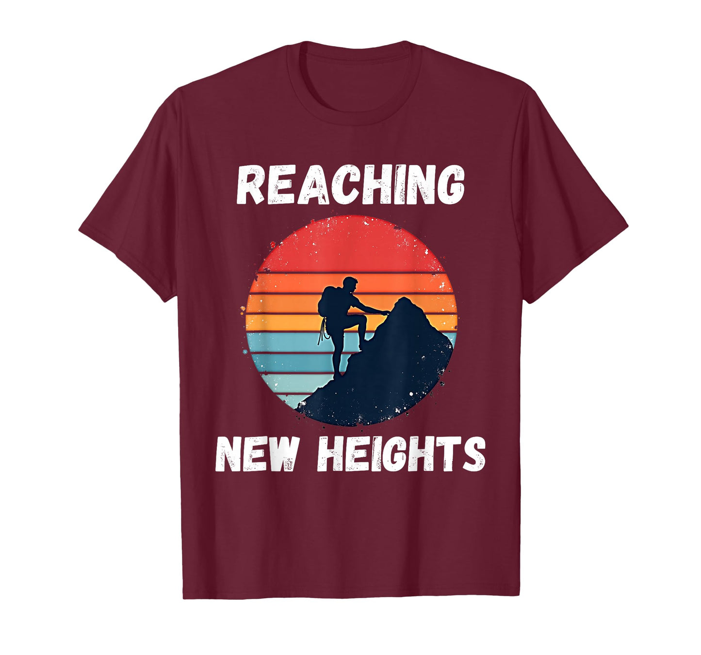 Reaching New Heights Rock Climbing T-Shirt