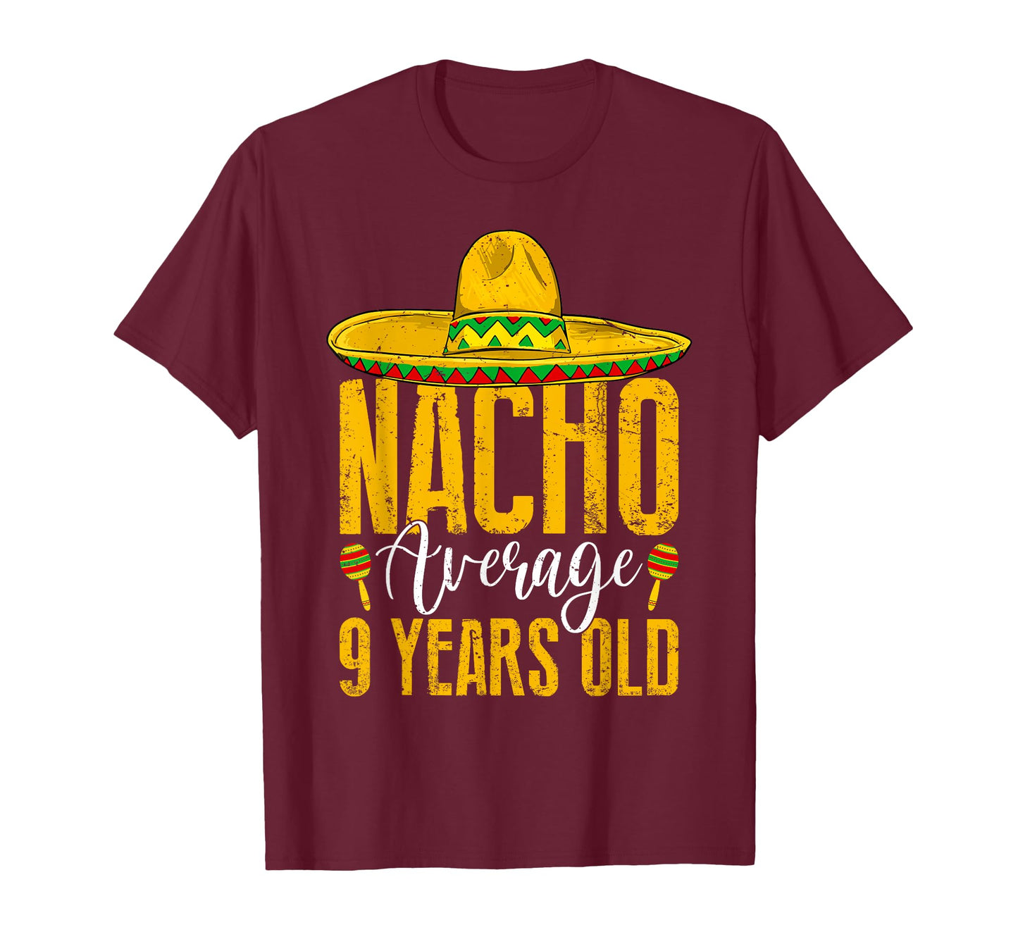 Nacho Average 9 Years Old 9th Birthday Cinco De Mayo Fiesta T-Shirt