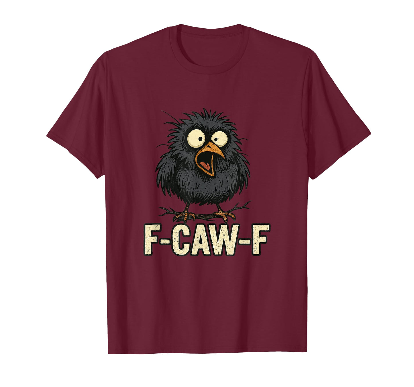 Funny Bird Graphic Design F-CAW-F Humor Casual wear T-Shirt