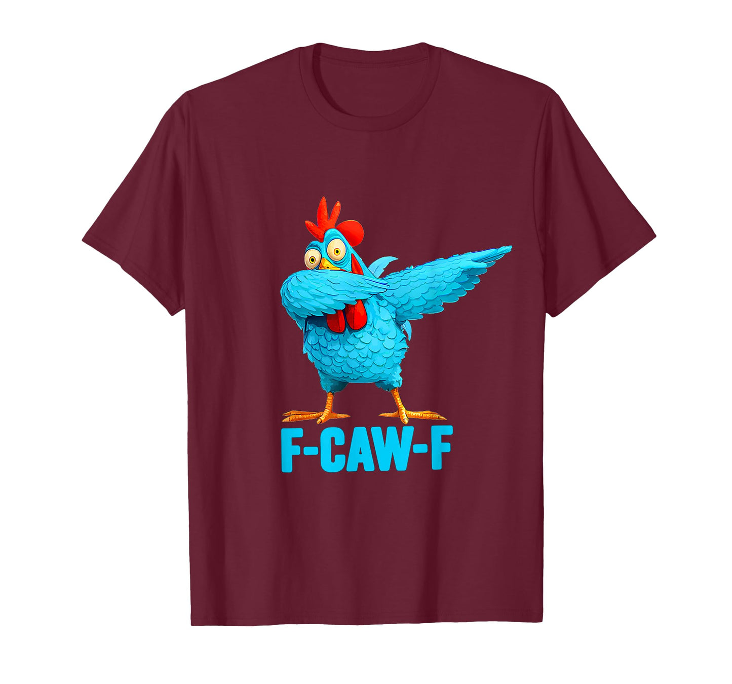 Funny F-Caw-F Chicken Dabbing FCAWF Chicken Dab Humor T-Shirt