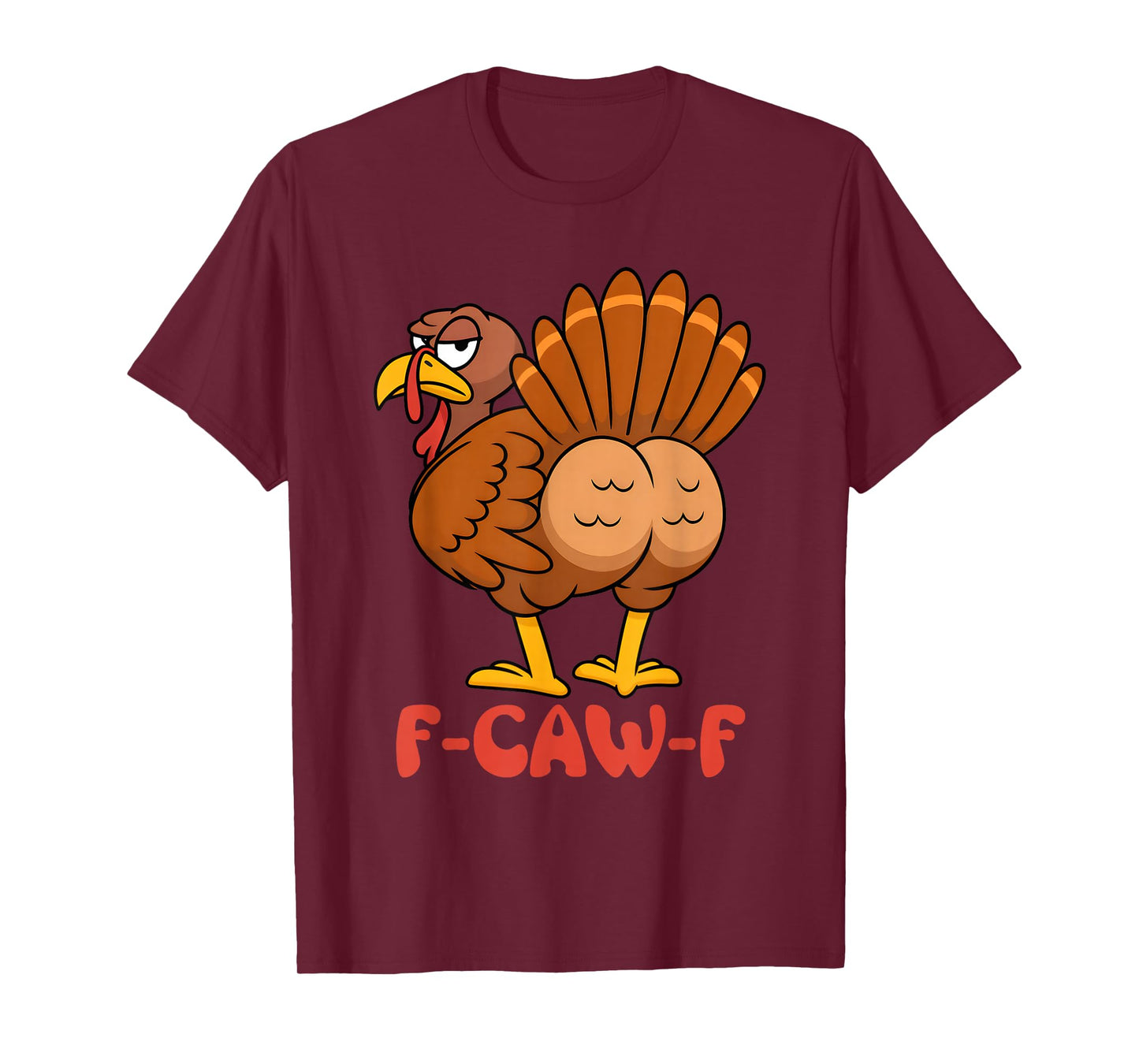 F Caw F Funny Anti Thanksgiving Turkey Family Gobble Crow T-Shirt