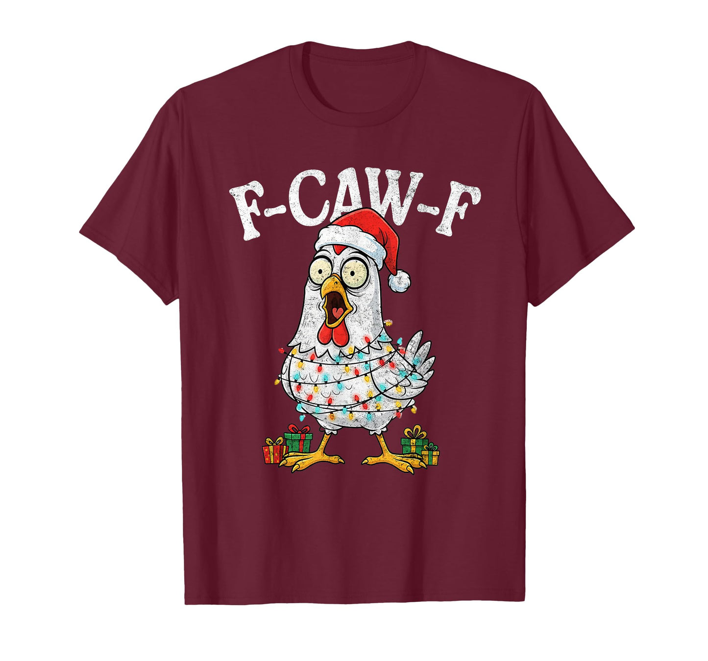 Funny F-Caw-F Chicken Fcawf Chicken Christmas Men Women T-Shirt