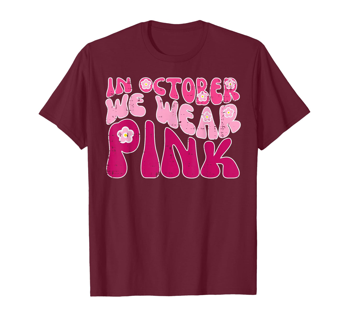In October We Wear Pink Retro Groovy Breast Cancer Awareness T-Shirt