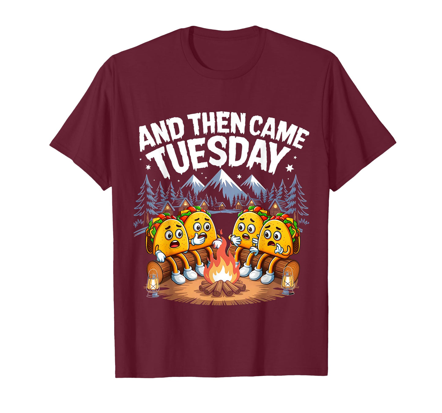 and Then Came Tuesday Scary Campfire Tacos Men Women T-Shirt