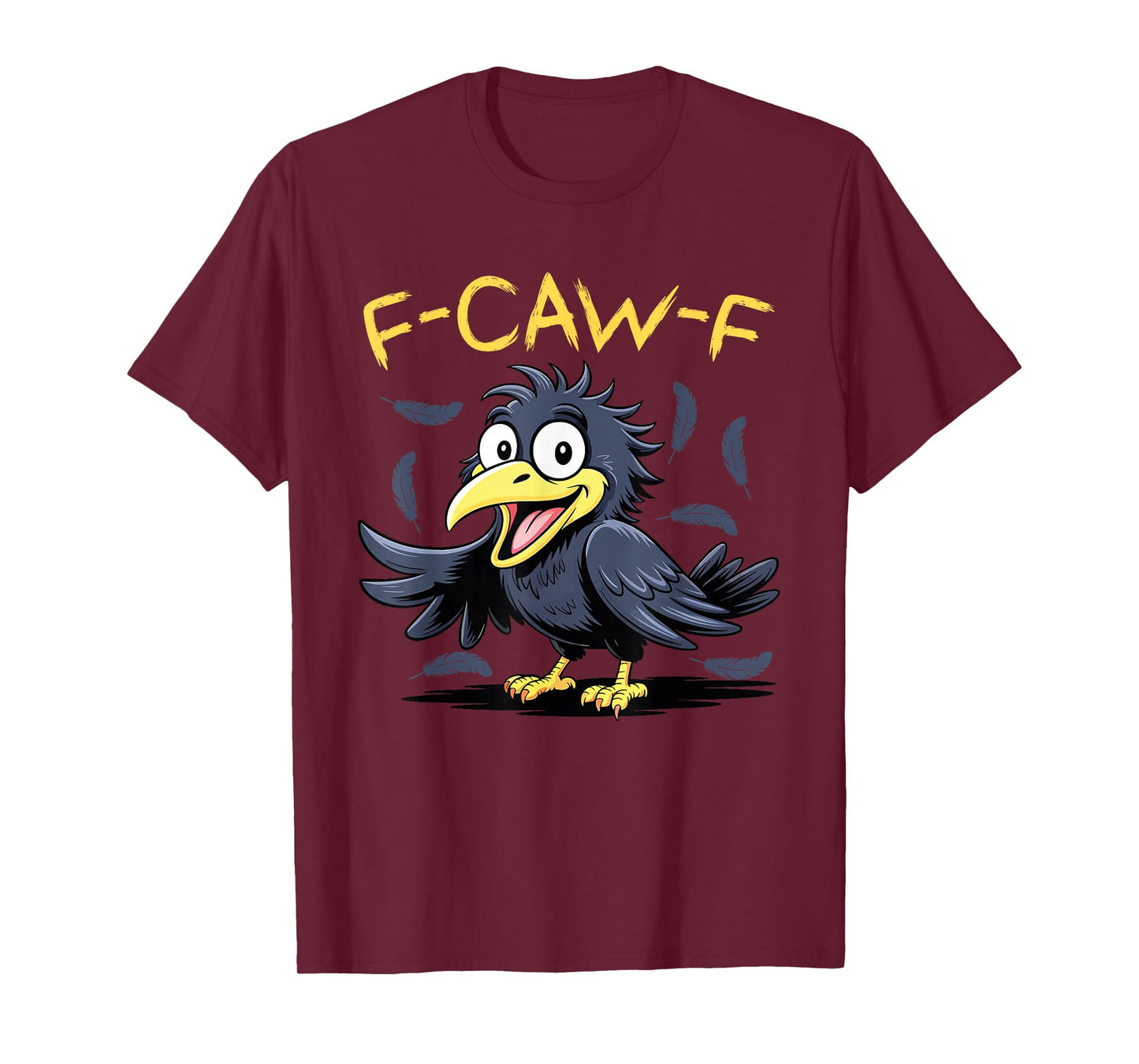 F-Caw-F Funny Gothic Black Bird Humor Retro Women Men T-Shirt