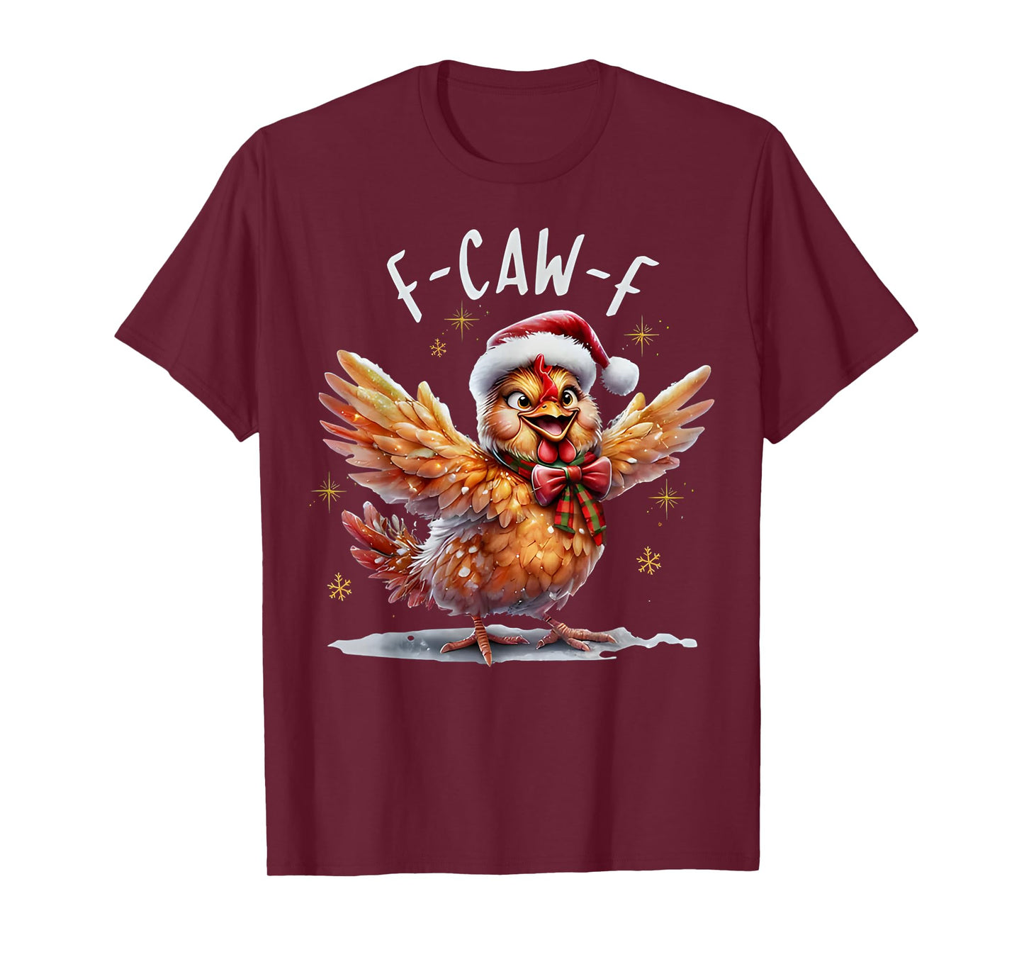 F-Caw-F Funny Christmas Chicken T-Shirt