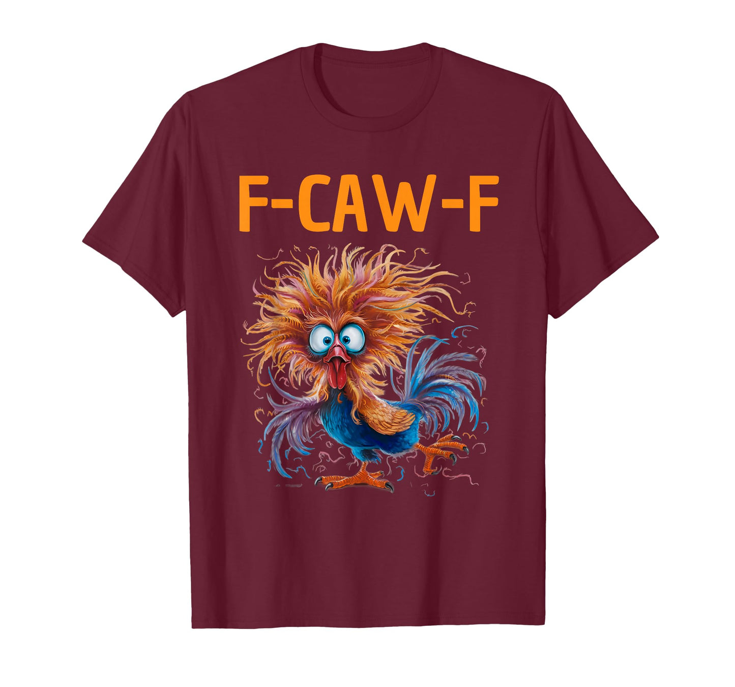 F Caw F Chicken Mom Women Funny Rooster Graphic FCAWF Brid T-Shirt