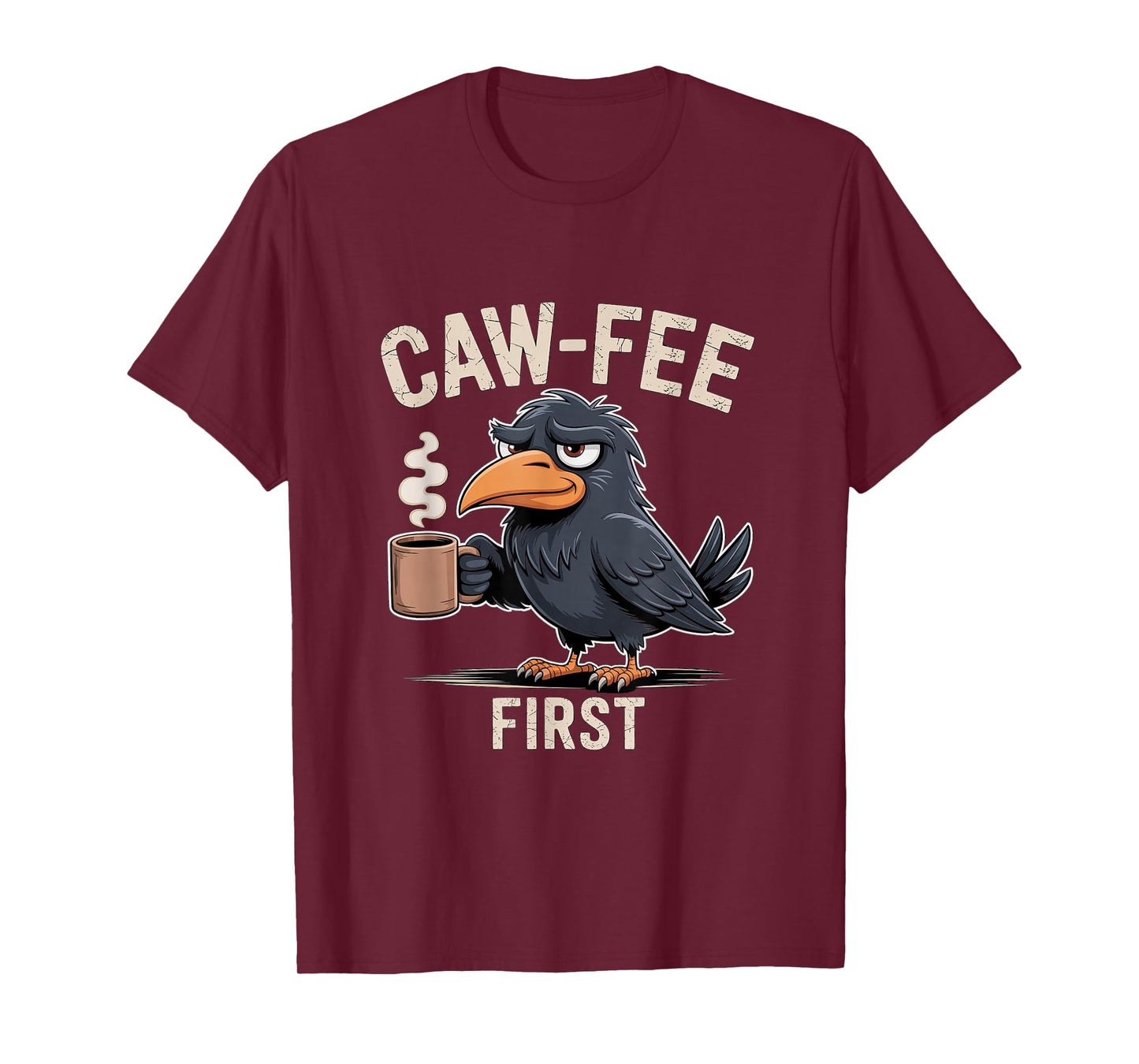 Caw-fee First F-CAW-F Meme for Coffee Lovers Dark Humor T-Shirt