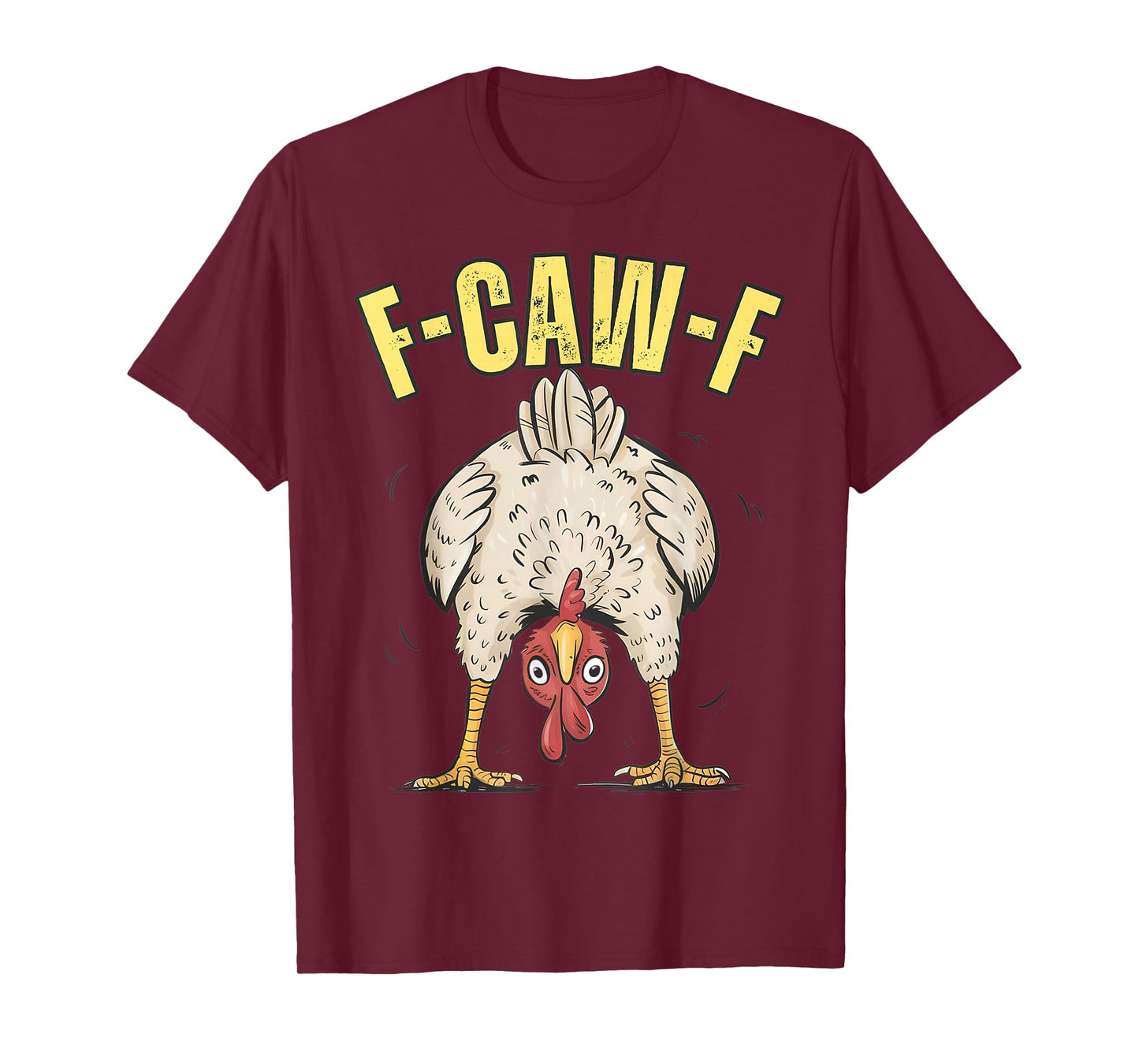 Funny Chicken F-CAW-F Farm Humor Country Life Graphic T-Shirt