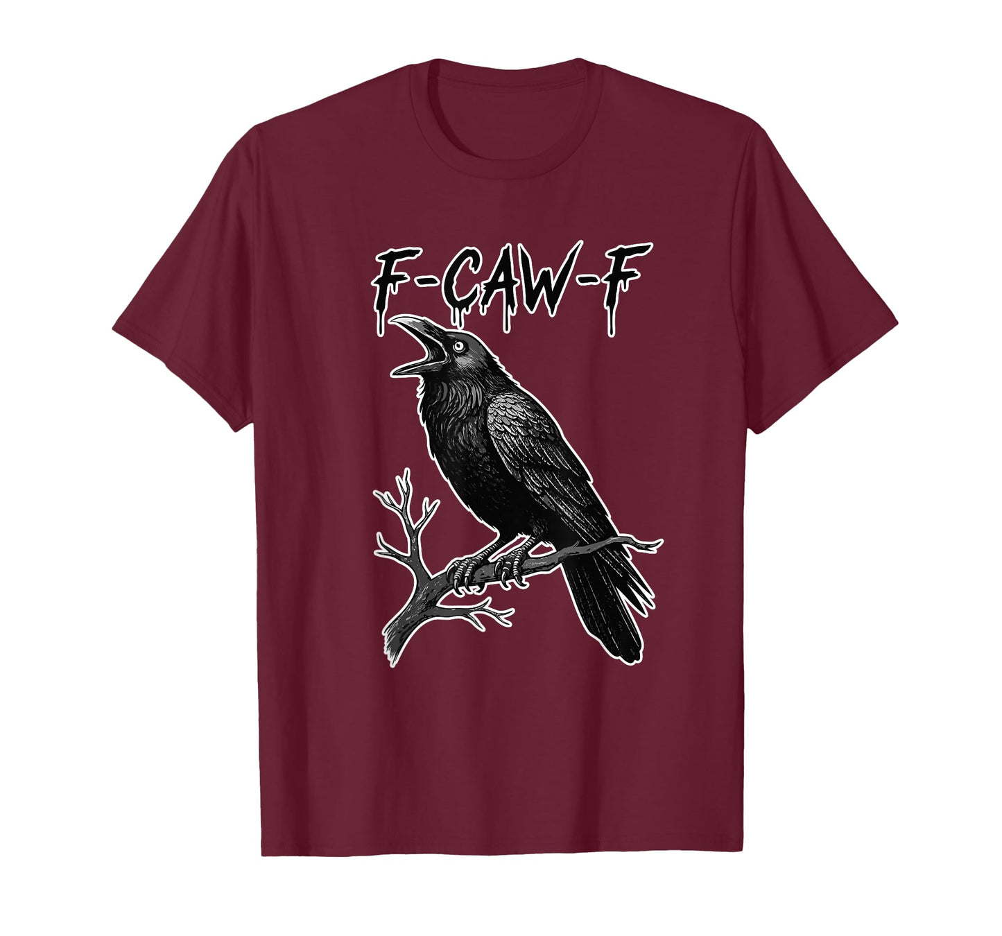 F-Caw-F Crow Funny Meme T-Shirt
