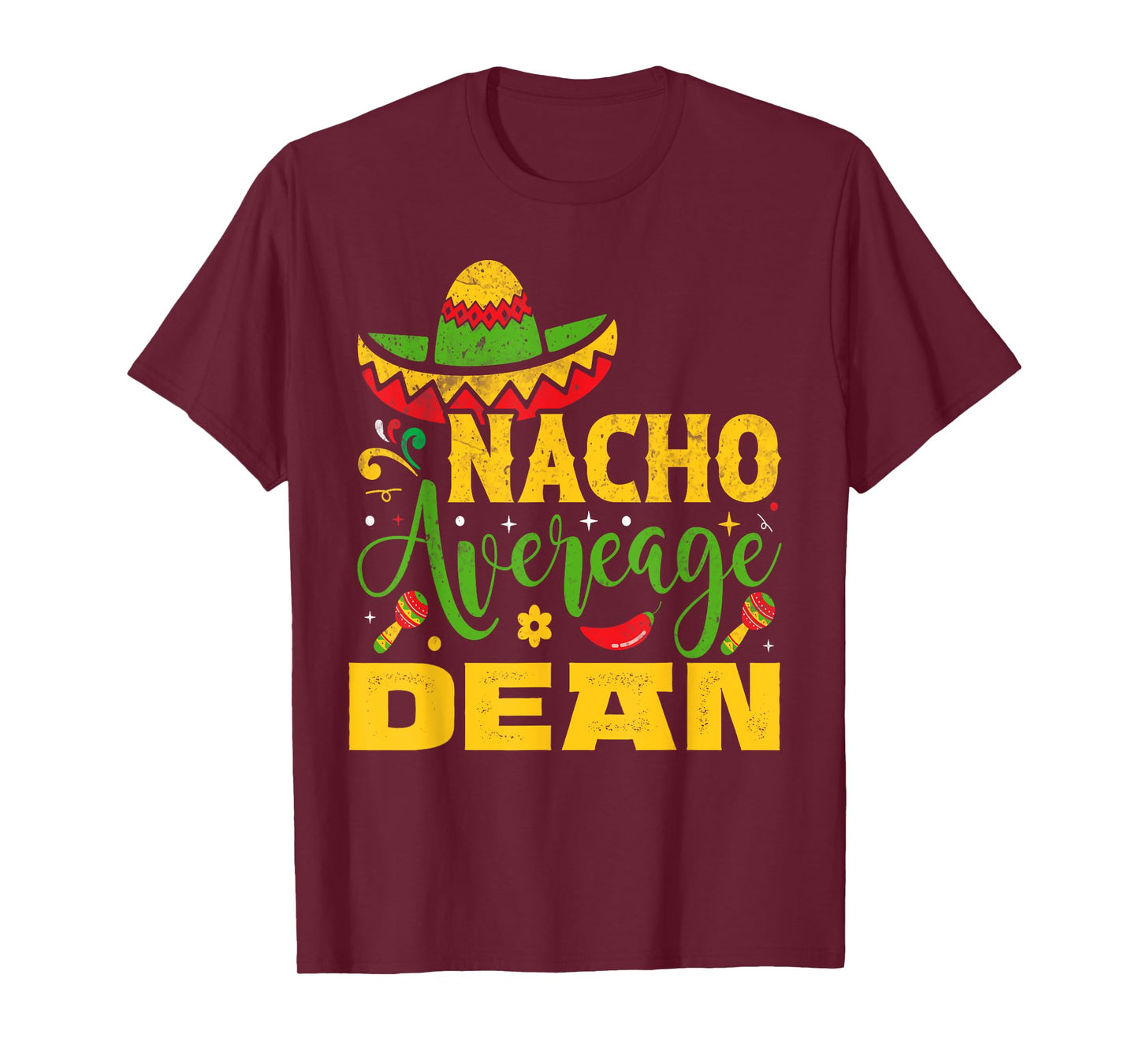Nacho Average DEAN Custom Name Cinco De Mayo Sombrero T-Shirt
