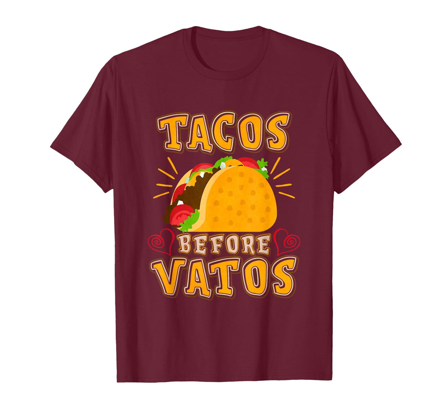 Tacos Before Vatos T-Shirt