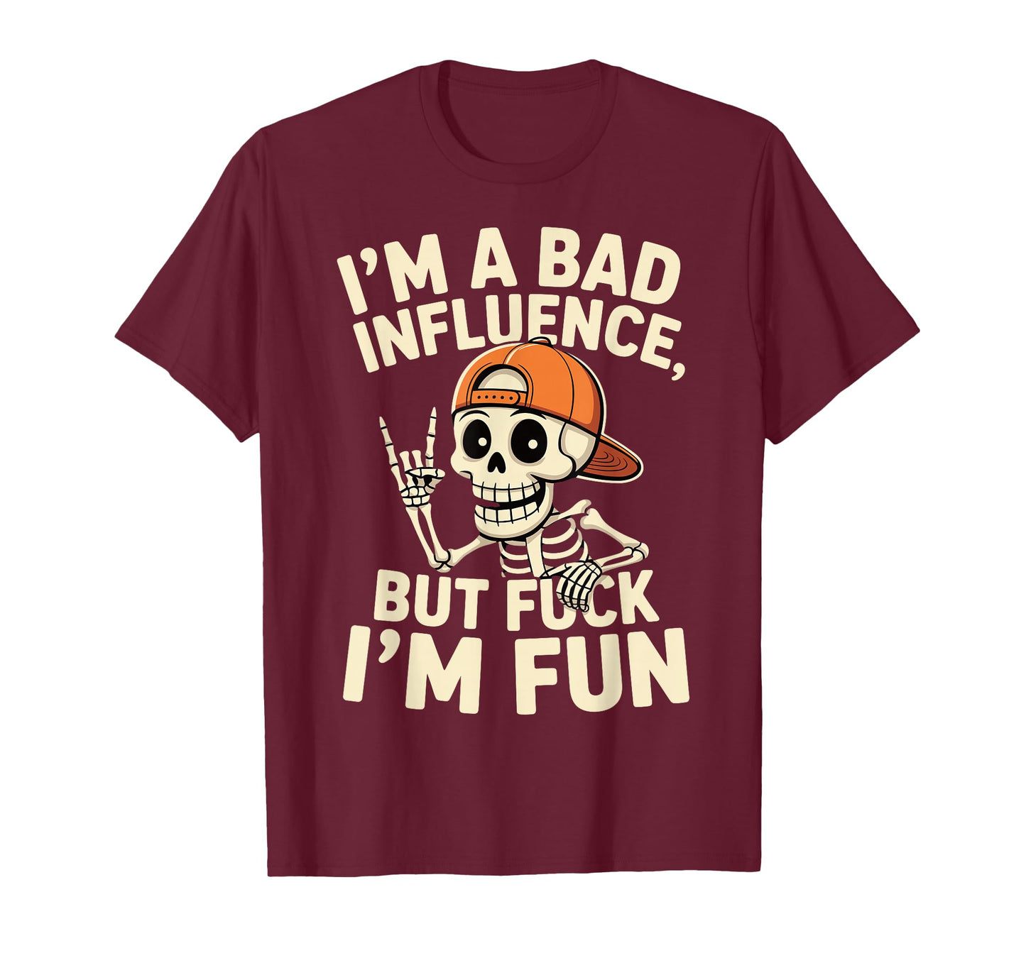 Skeleton - I'm A Bad Influence T-Shirt