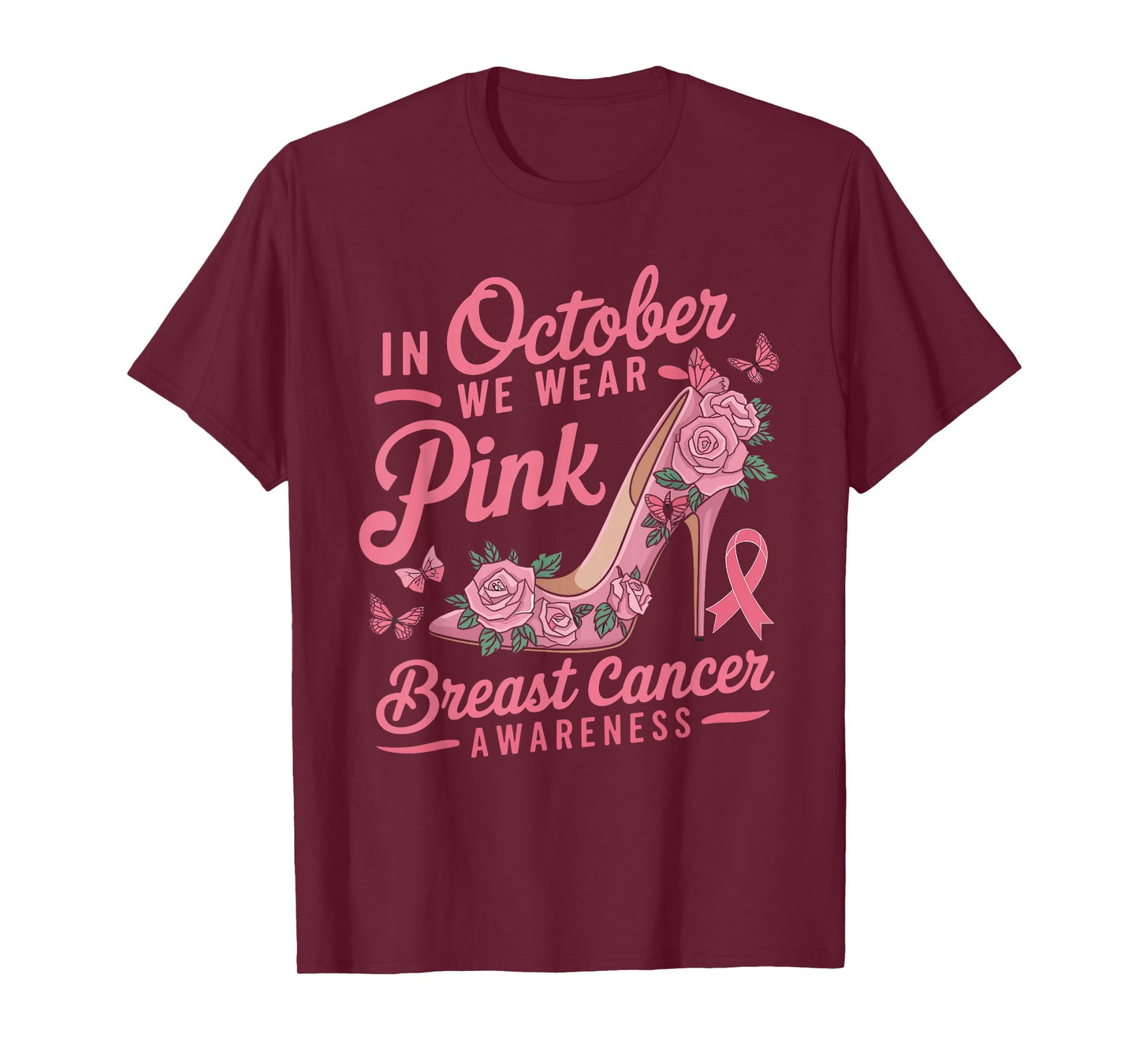 We Wear Pink October Women Shoes Breast Cancer Awareness T-Shirt