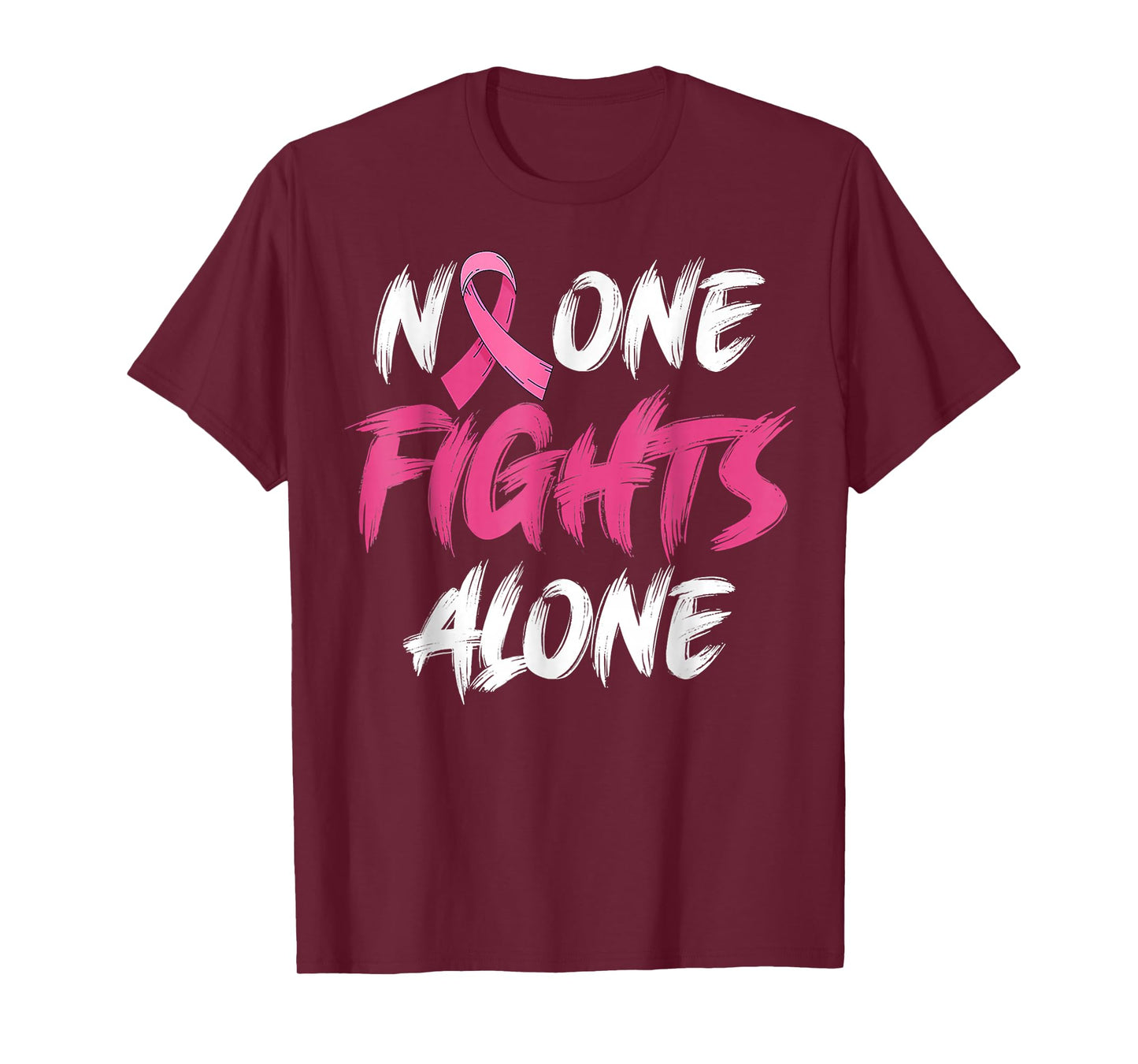 Breast Cancer Awareness Pink Ribbon No One Fight Alone T-Shirt