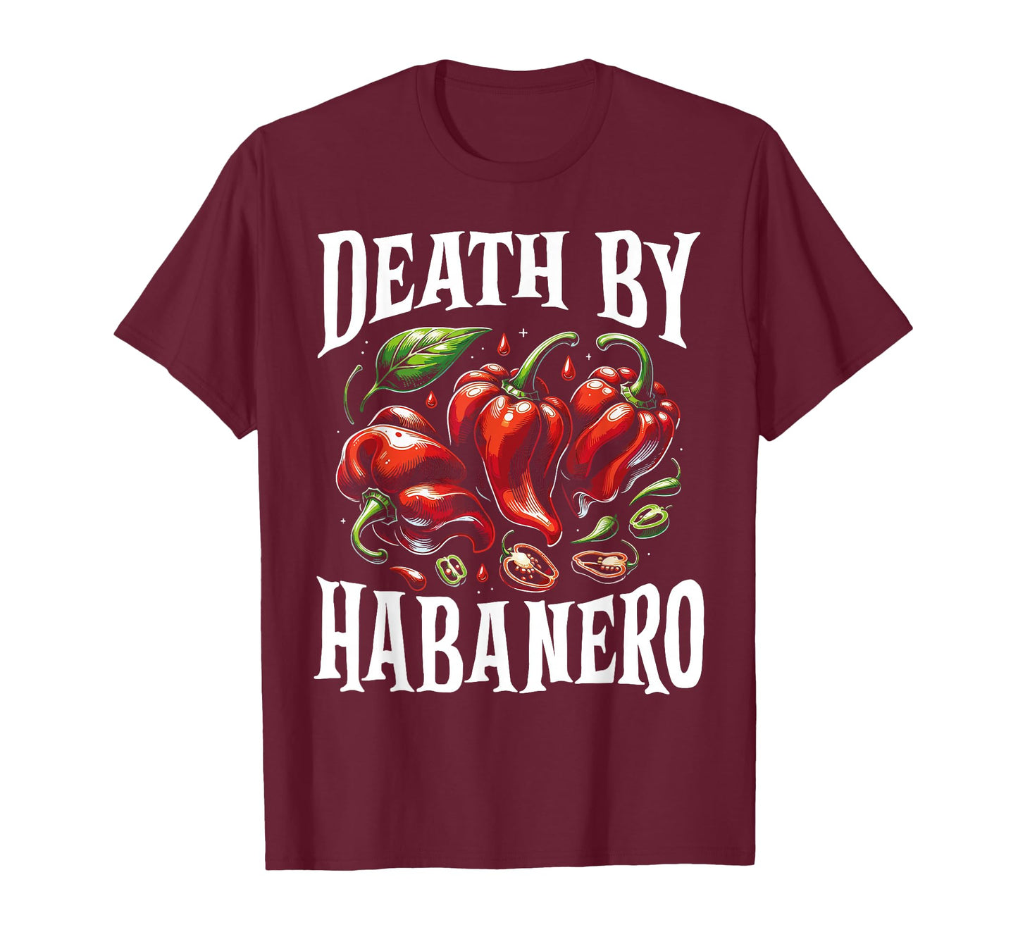 Death by Habanero Funny Spicy Chili Pepper Hot Sauce Outfit T-Shirt