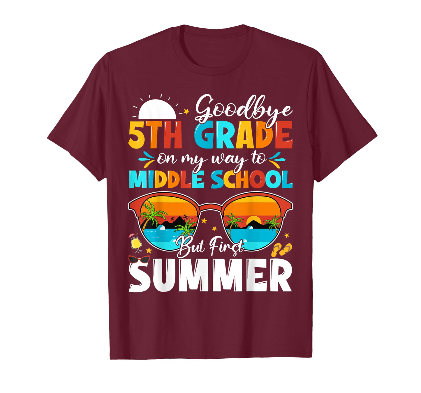 Goodbye 5th Grade Graduation To Middle School Hello Summer T-Shirt