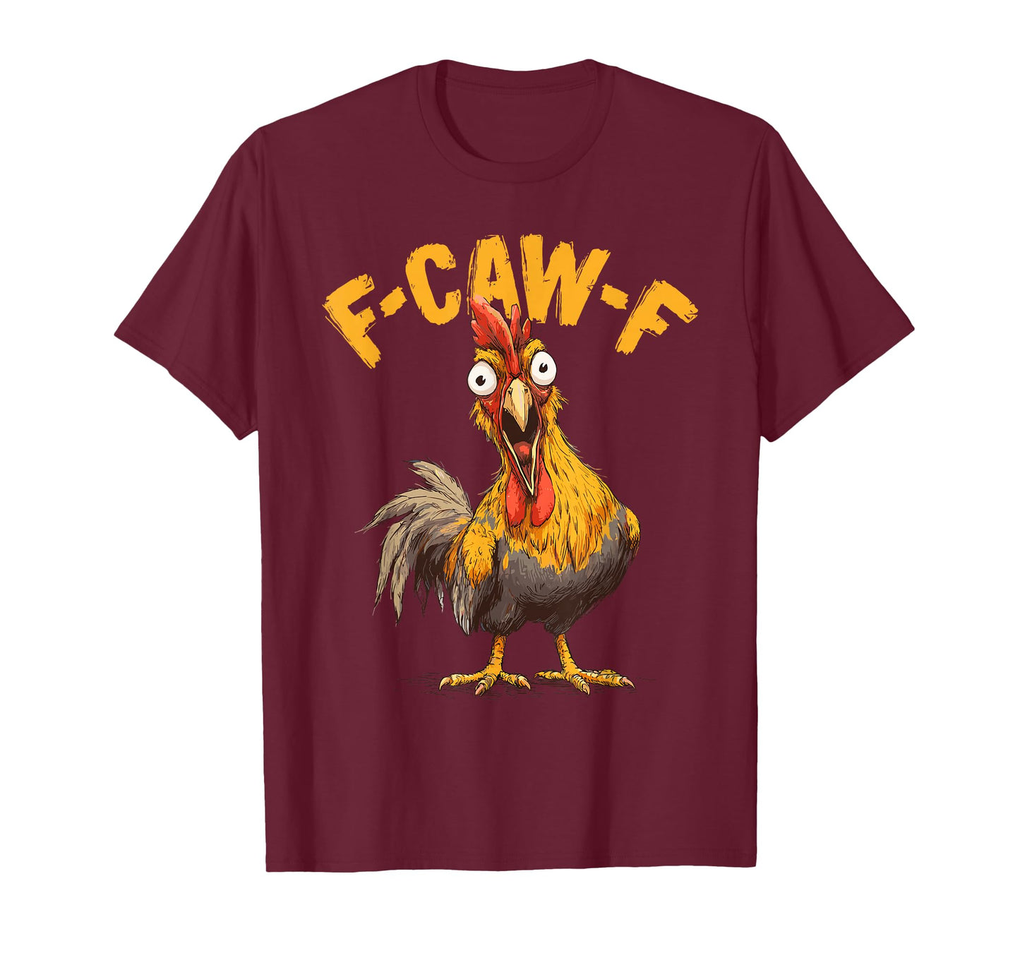 F-Caw-F Chicken Graphic Men Humor Funny Chicken T-Shirt
