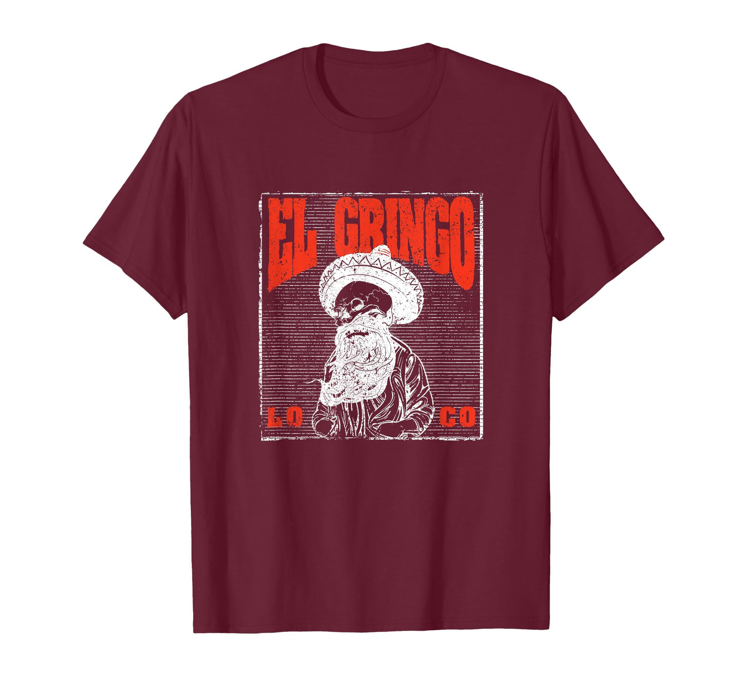 Bad Hombre Funny Cinco De Mayo Fiesta Party El Gringo Loco T-Shirt